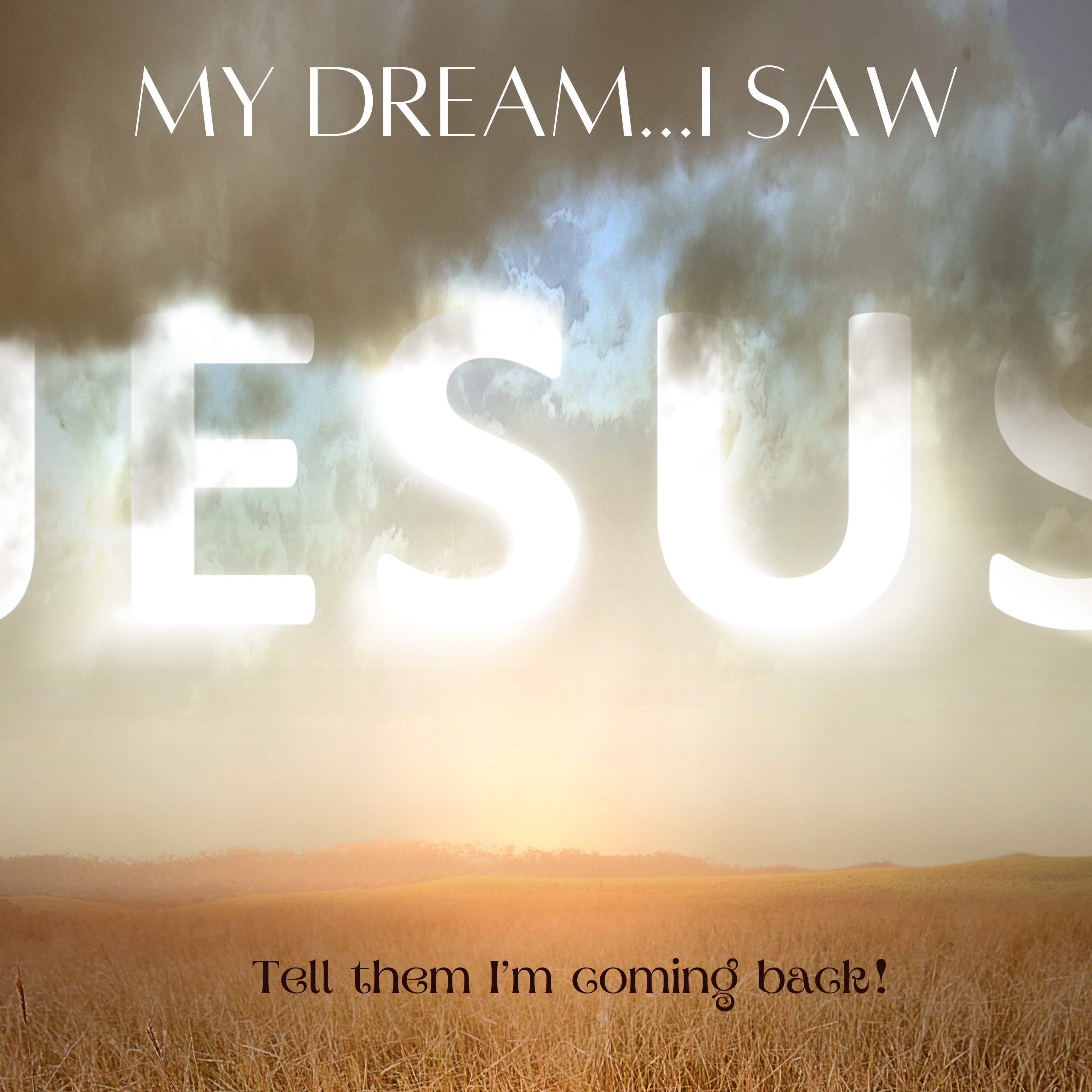 My Dream...I saw Jesus! 