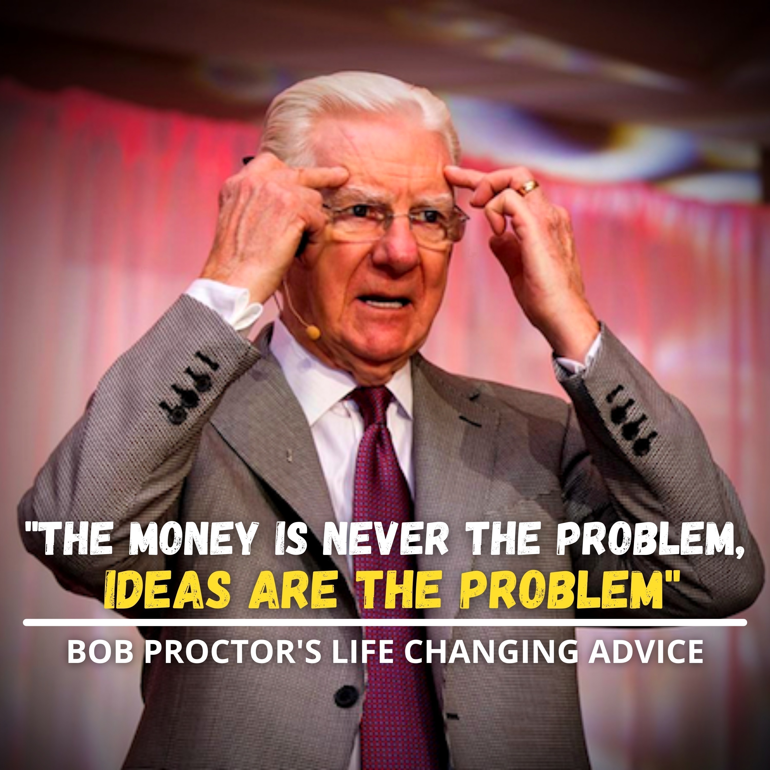 cover of episode Why Ideas Are The Big Problem? Bob Proctor's Life Changing Advice