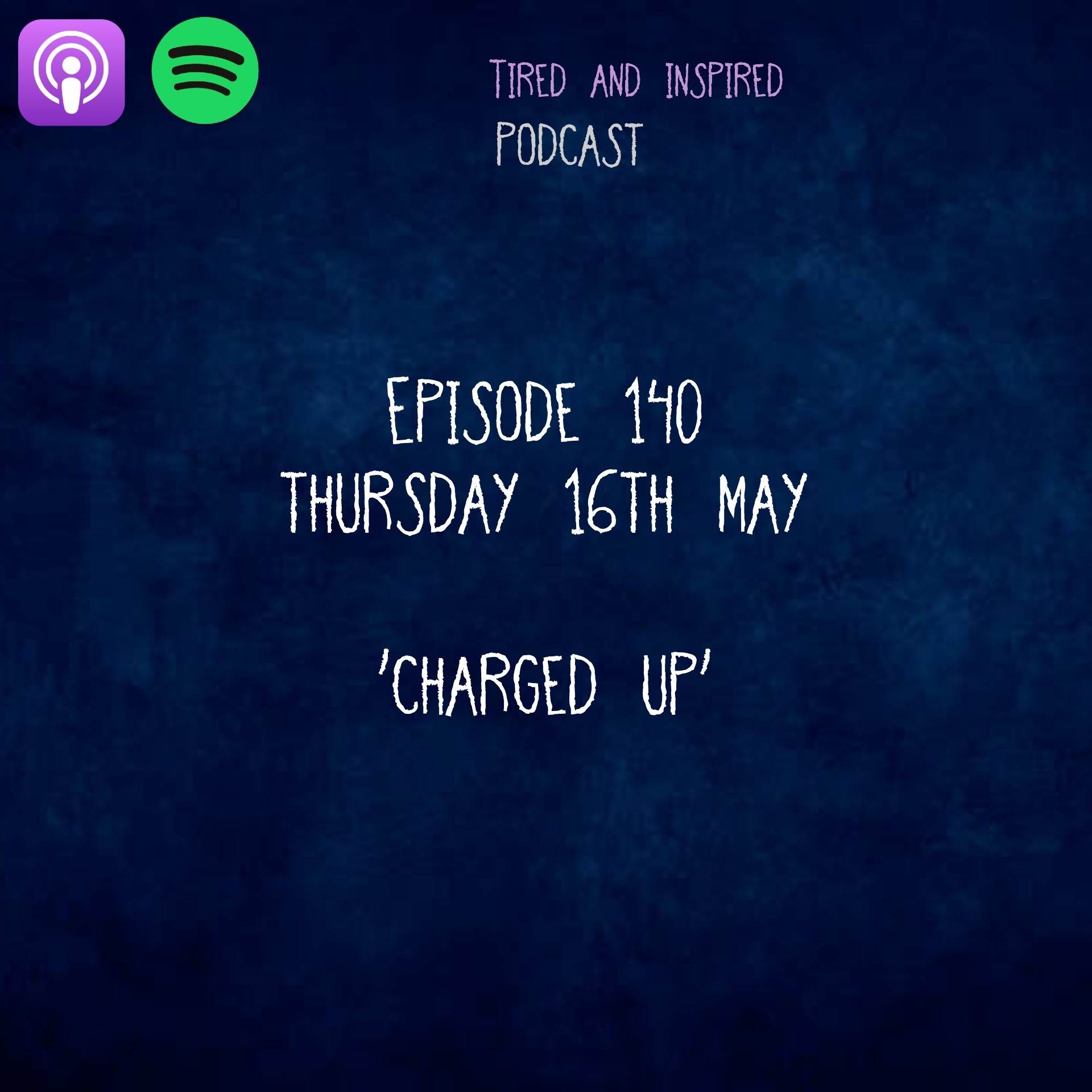 Episode 140 - Charged Up