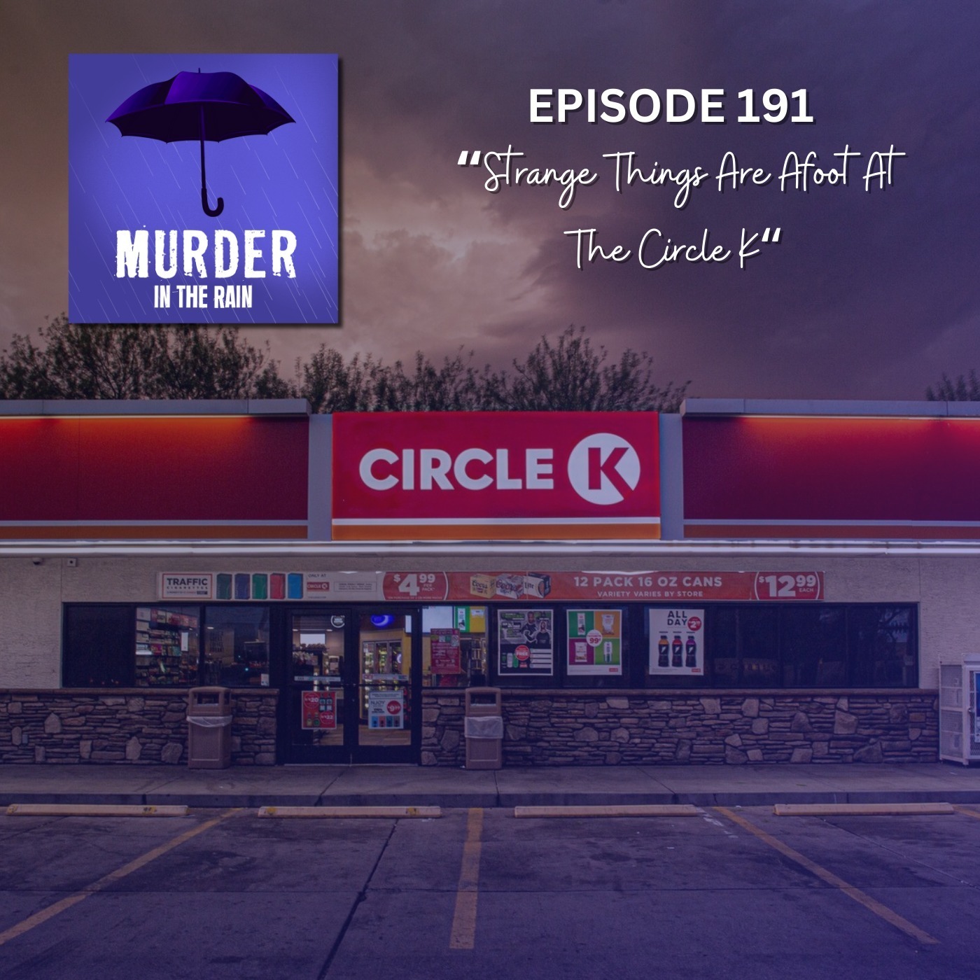 Patreon Exclusive: Strange Things Are Afoot At The Circle K