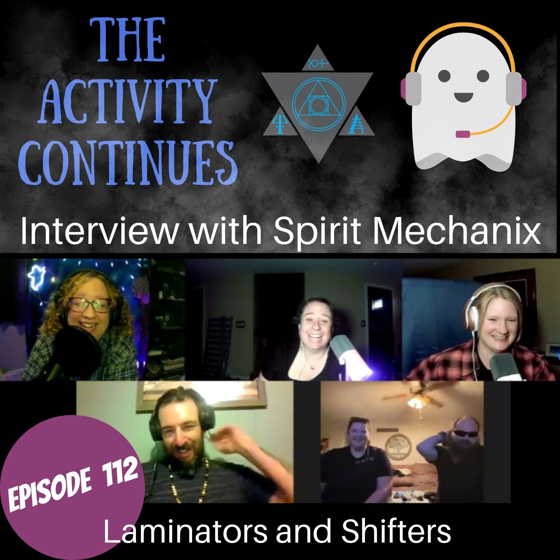 112: Interview with the Spirit Mechanix (Laminators and Shifters)