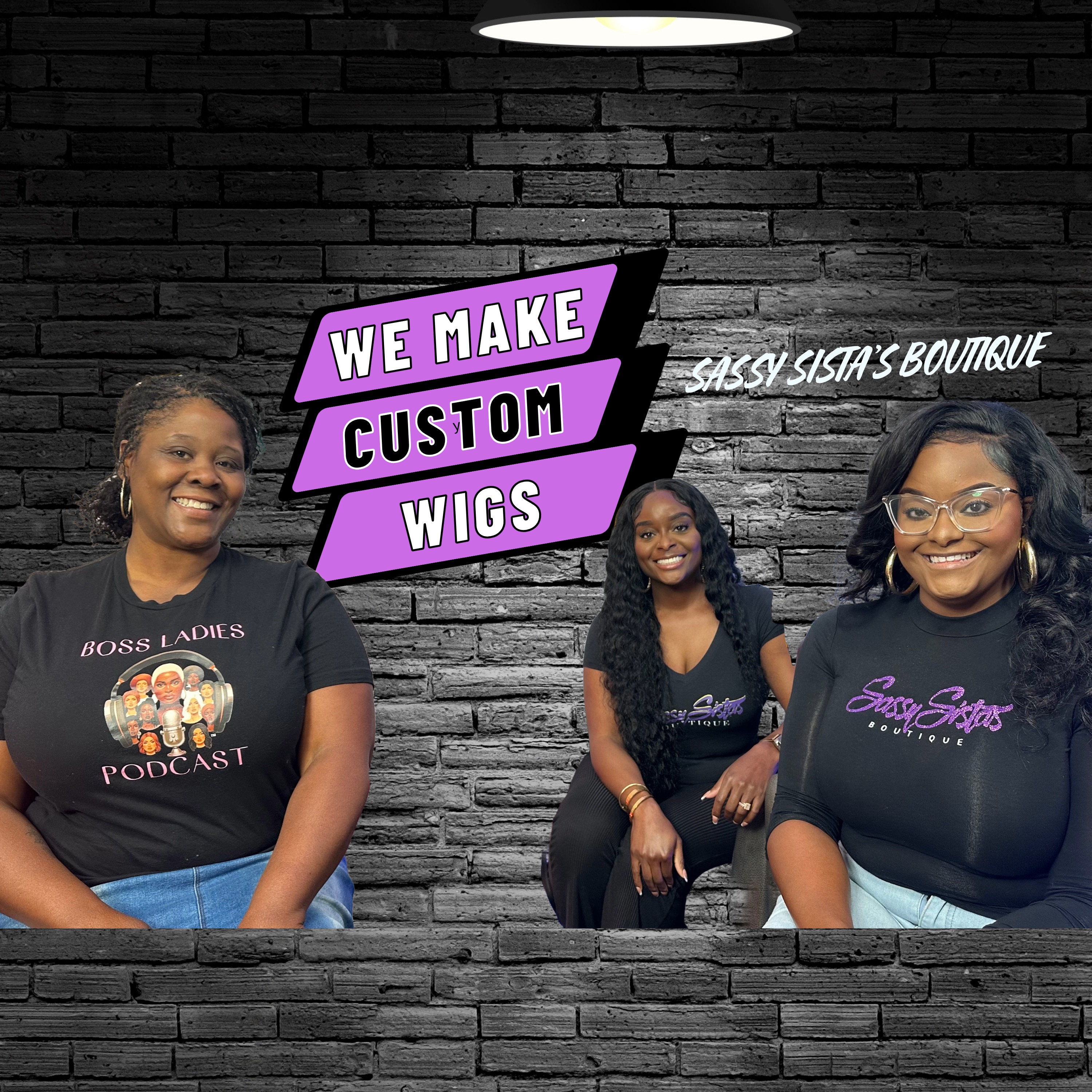 How We, as Sisters, Built a Thriving Custom Wig Empire - The Boss Ladies Podcast episode artwork