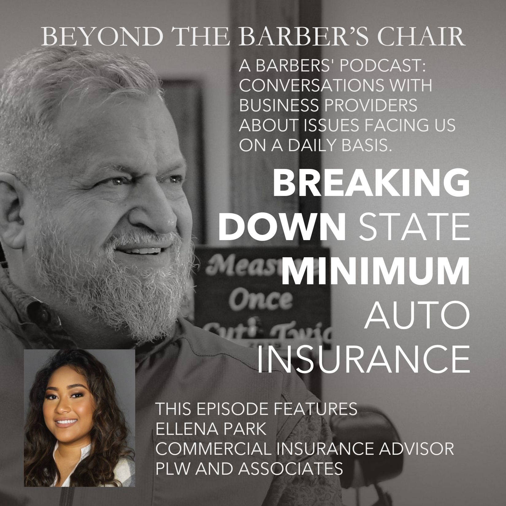 Episode 005 - Breaking down State Minimum Auto Insurance - How it does and does not protect us as Barbers episode artwork