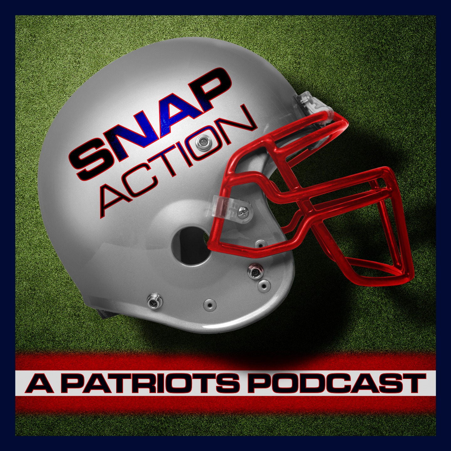 Snap Action: A Patriots Podcast