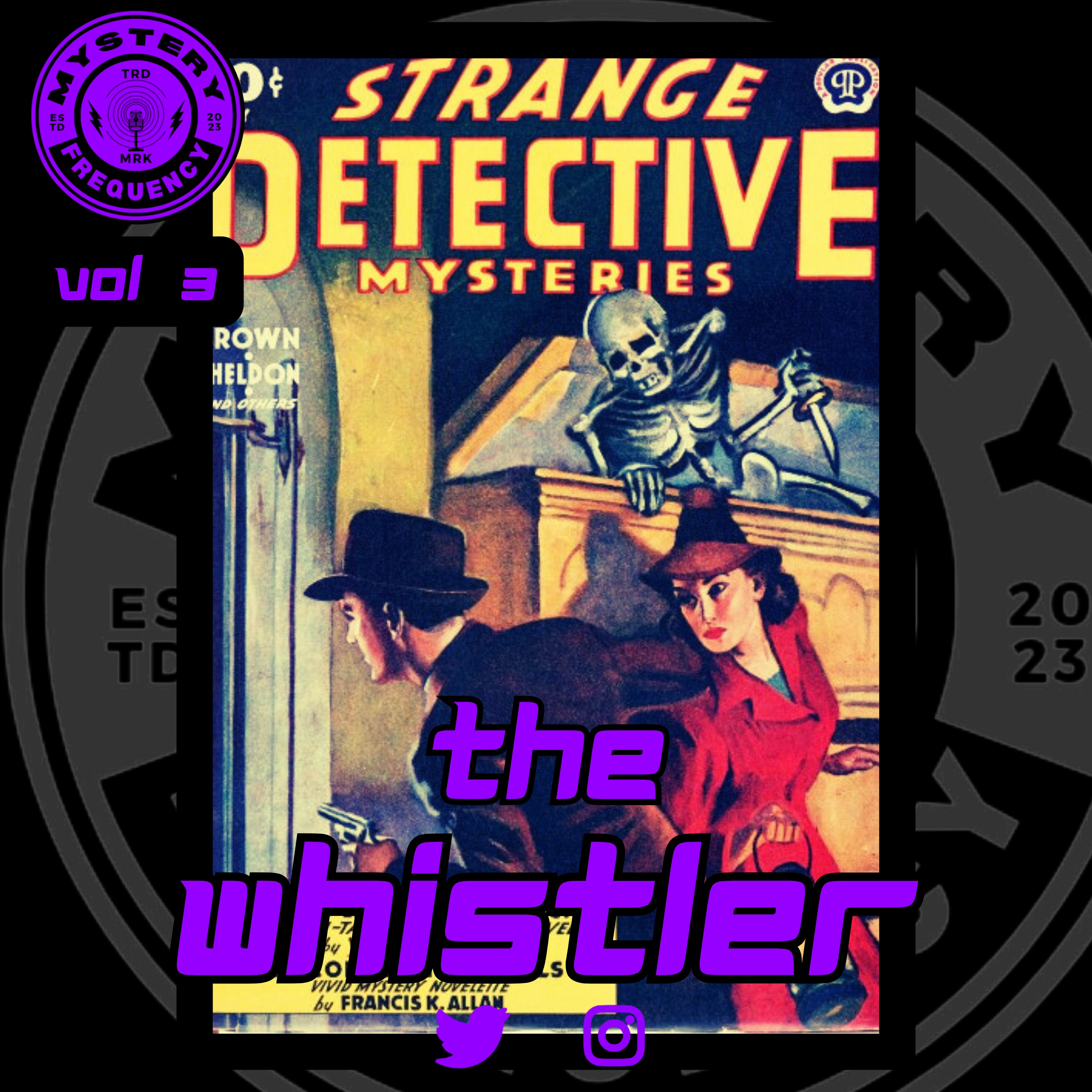 #240 The Whistler [Vol 3]