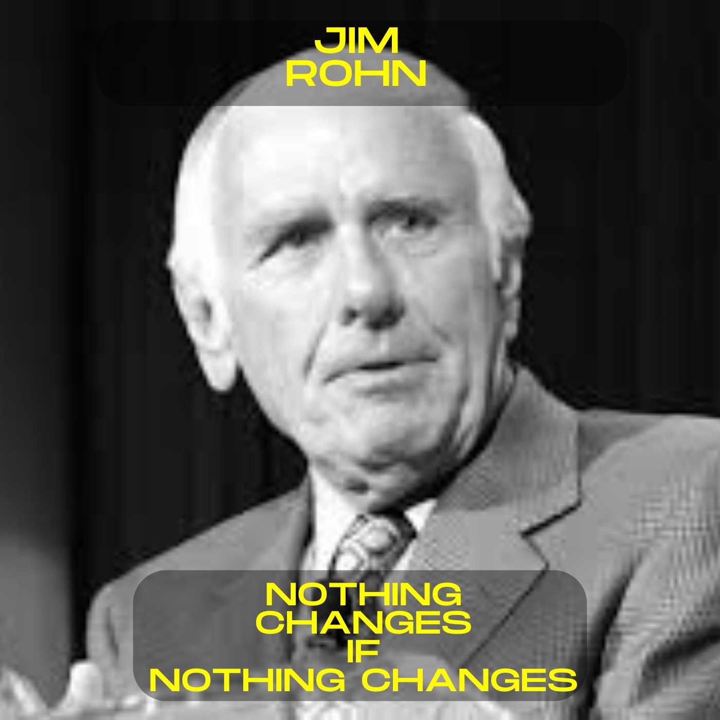 Jim Rohn - Nothing changes if nothing changes motivational speech