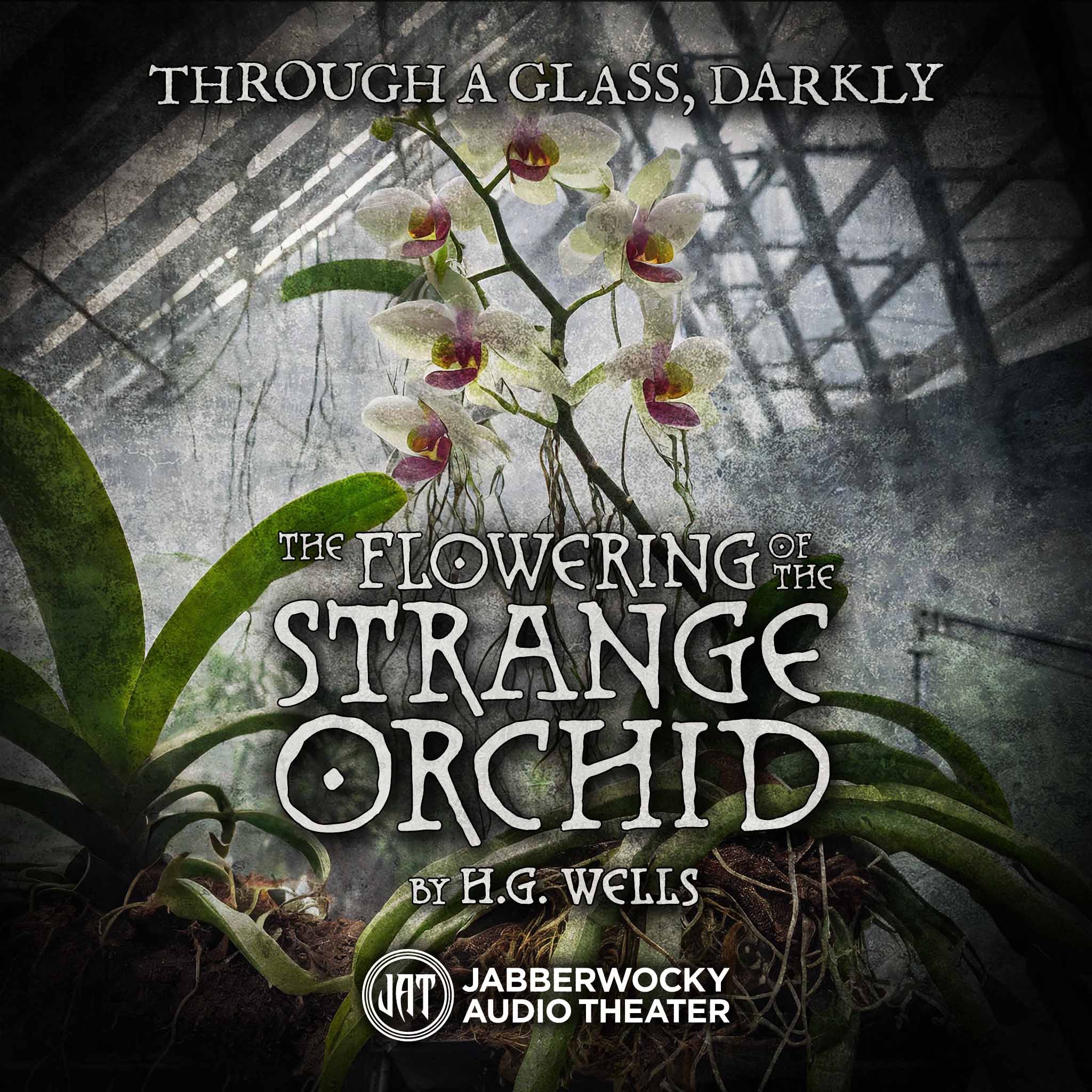 “The Flowering of the Strange Orchid” by H.G. Wells