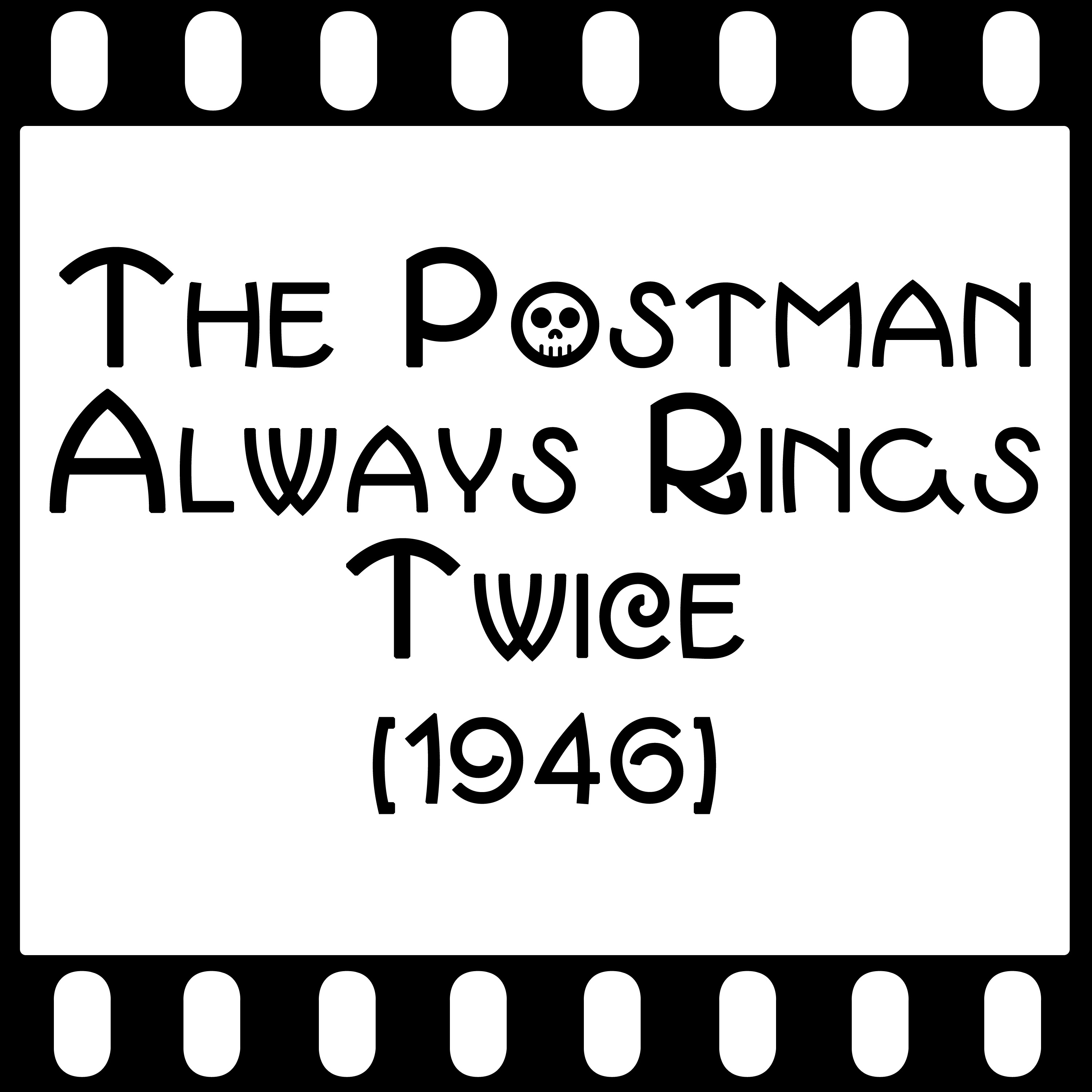 Episode 010 - The Postman Always Rings Twice (1946) episode artwork