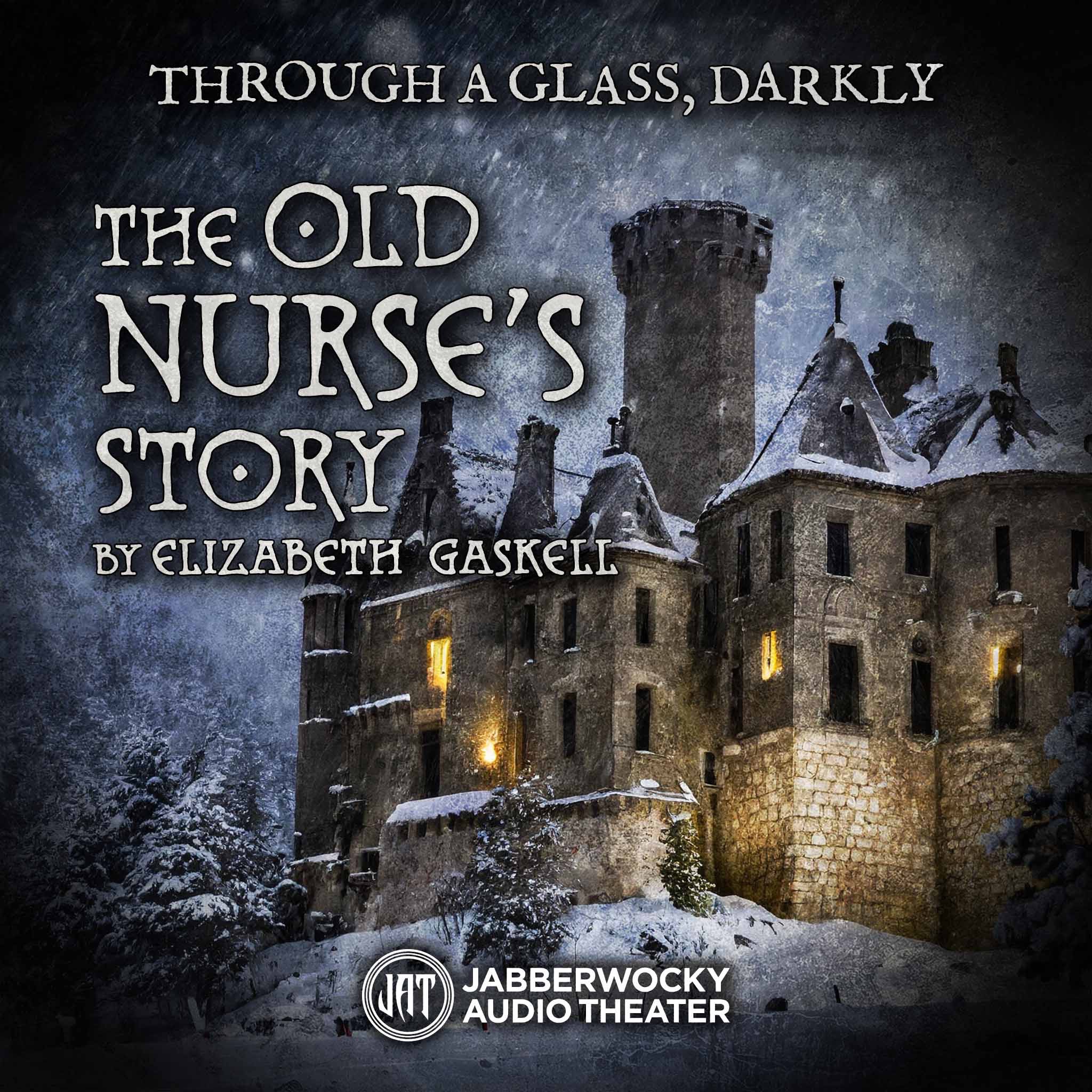 “The Old Nurse’s Story” by Elizabeth Gaskell, Part 2 of 2