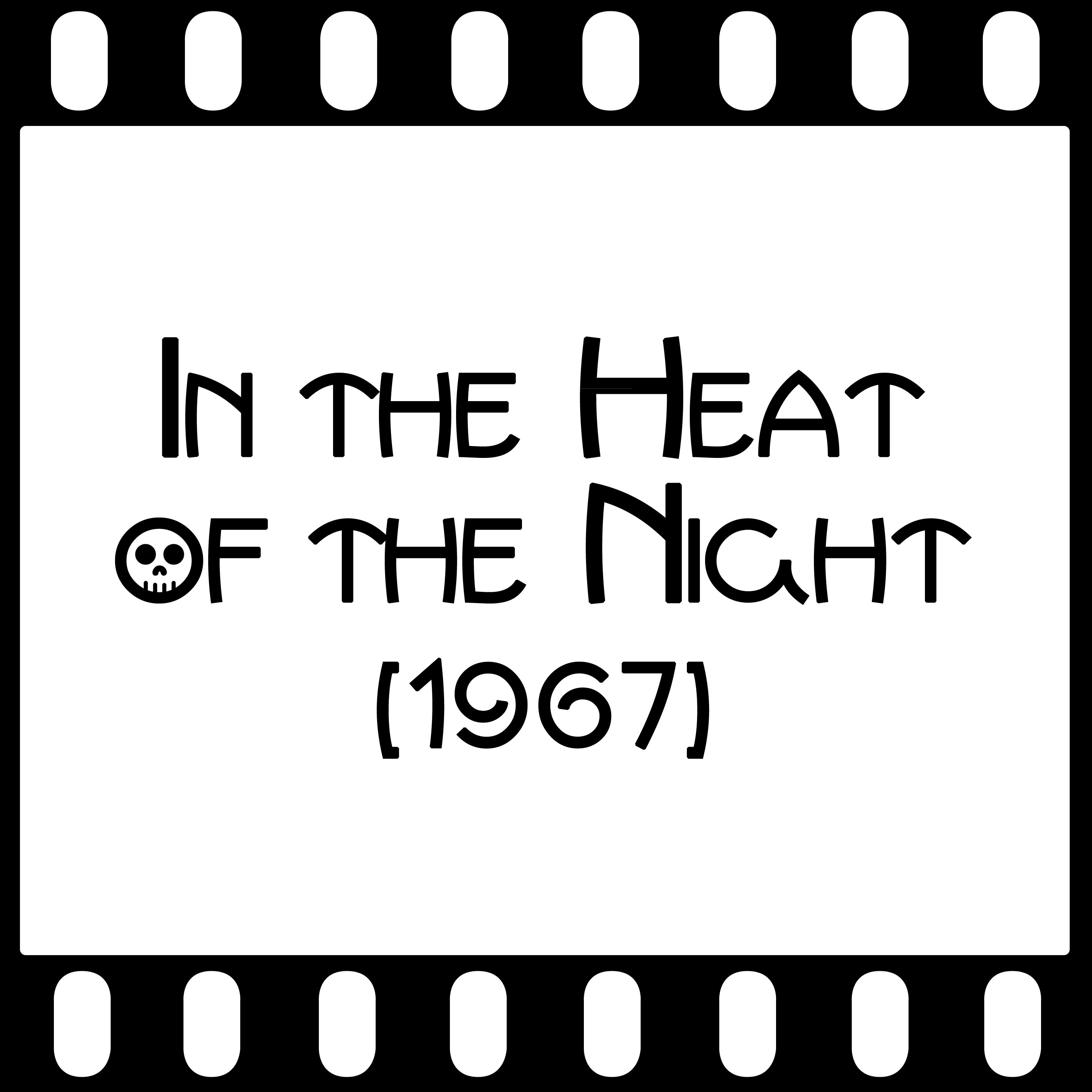 Episode 015 - "In the Heat of the Night" (1967) episode artwork