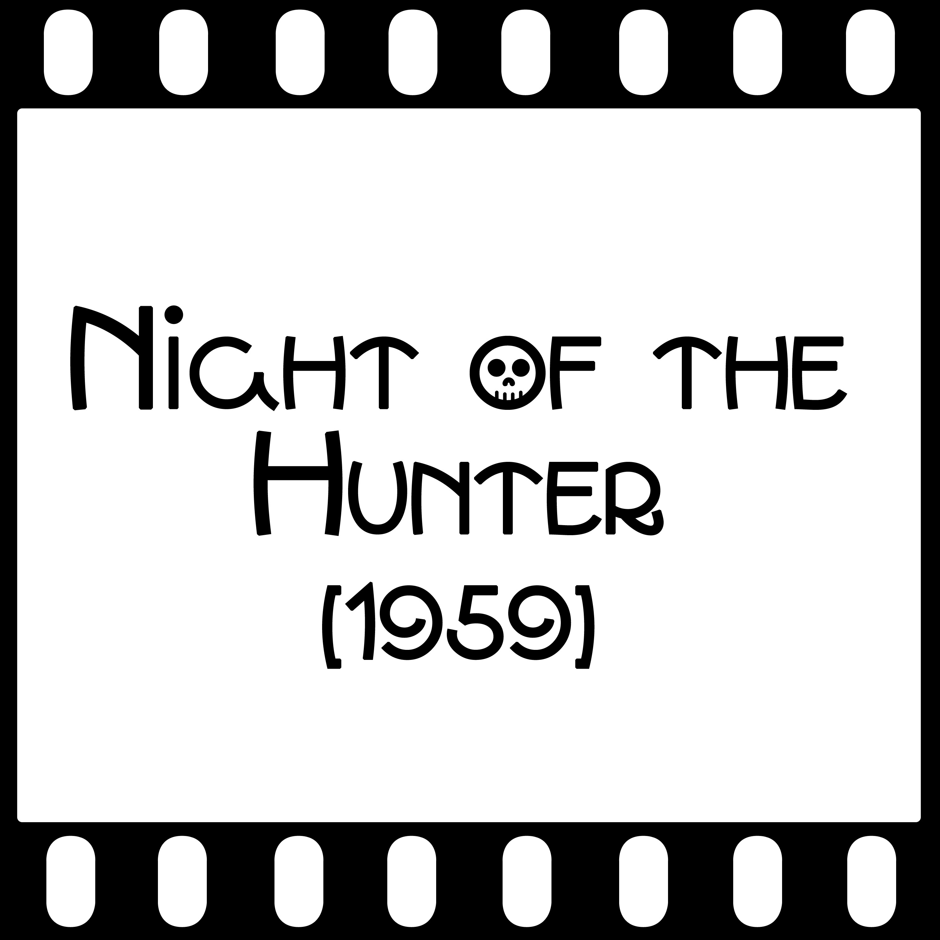Episode 017 - "The Night of the Hunter" (1959) episode artwork