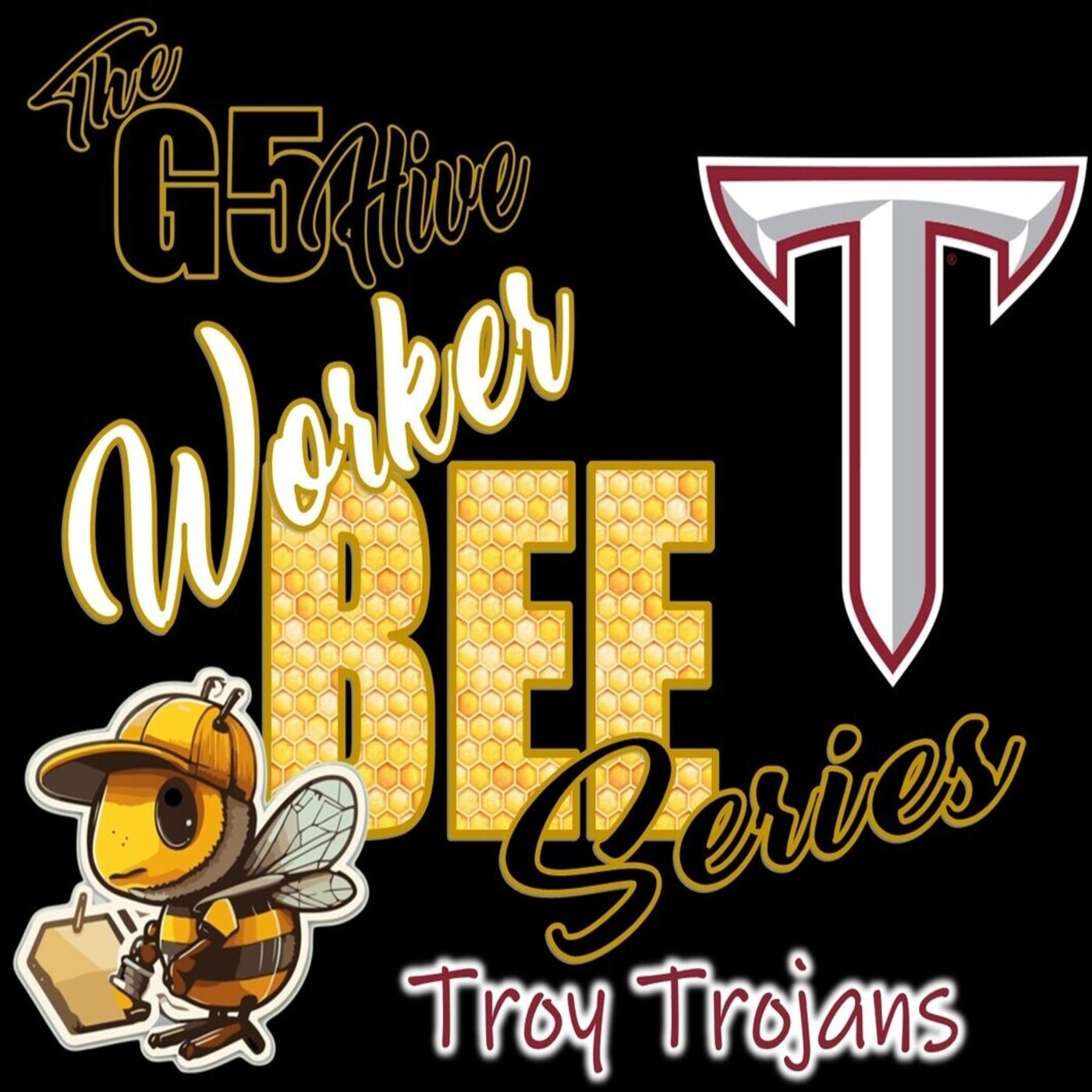 The G5 Hive Worker Bee Series 2024 - Troy Trojans episode artwork