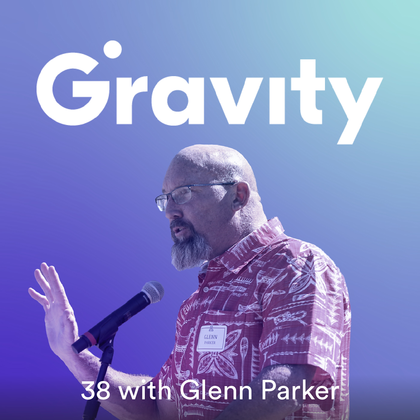 38. From Hero to Mentor, with Glenn Parker