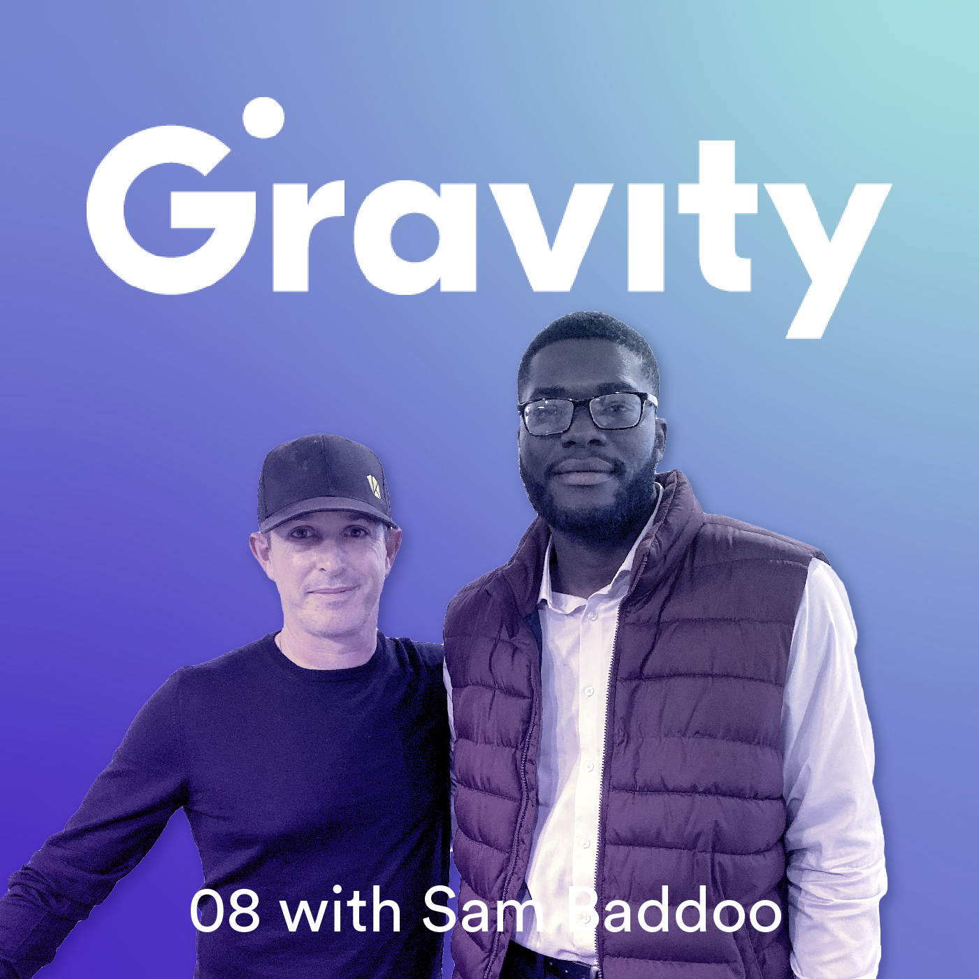 8. The Value of Adversity: Learning to Connect & Create Community, with Sam Baddoo