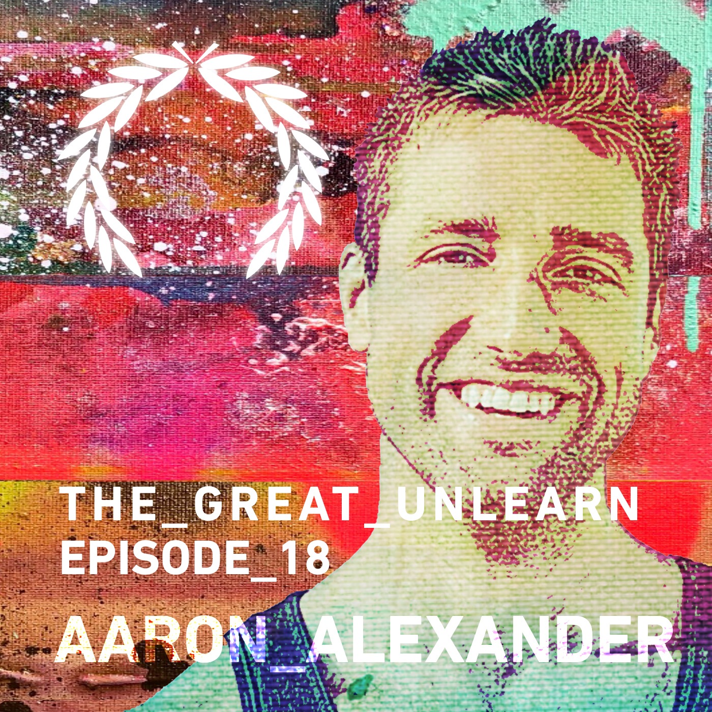 Aaron Alexander | Align Your Environment to Heal Your Body, Mind, and Soul