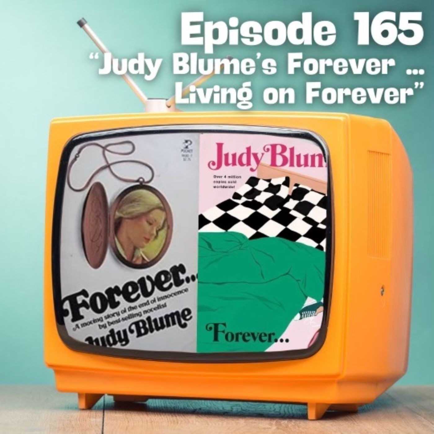 Judy Blume's Forever...Living on Forever