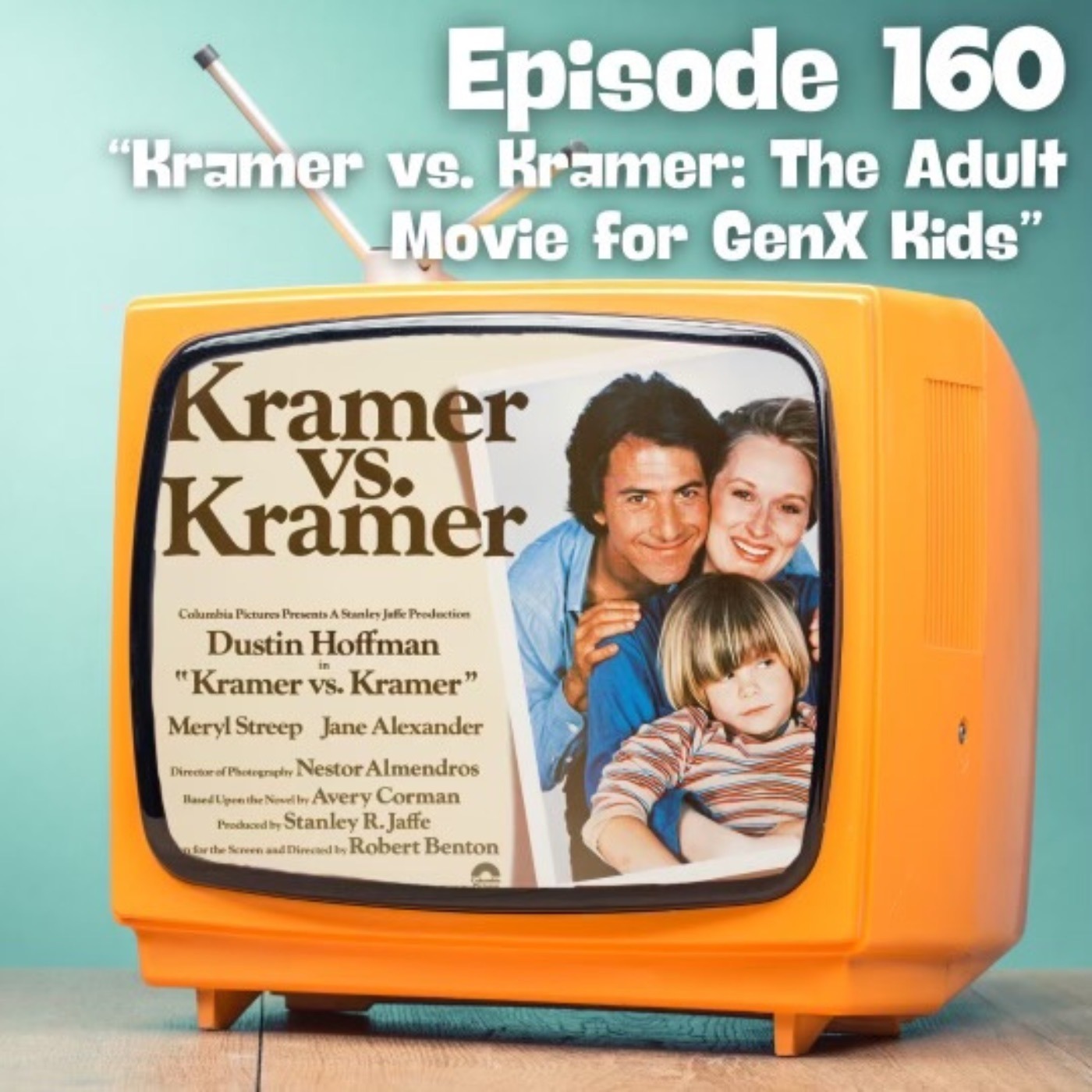 Kramer vs Kramer: The Adult Movie for GenX Kids episode artwork