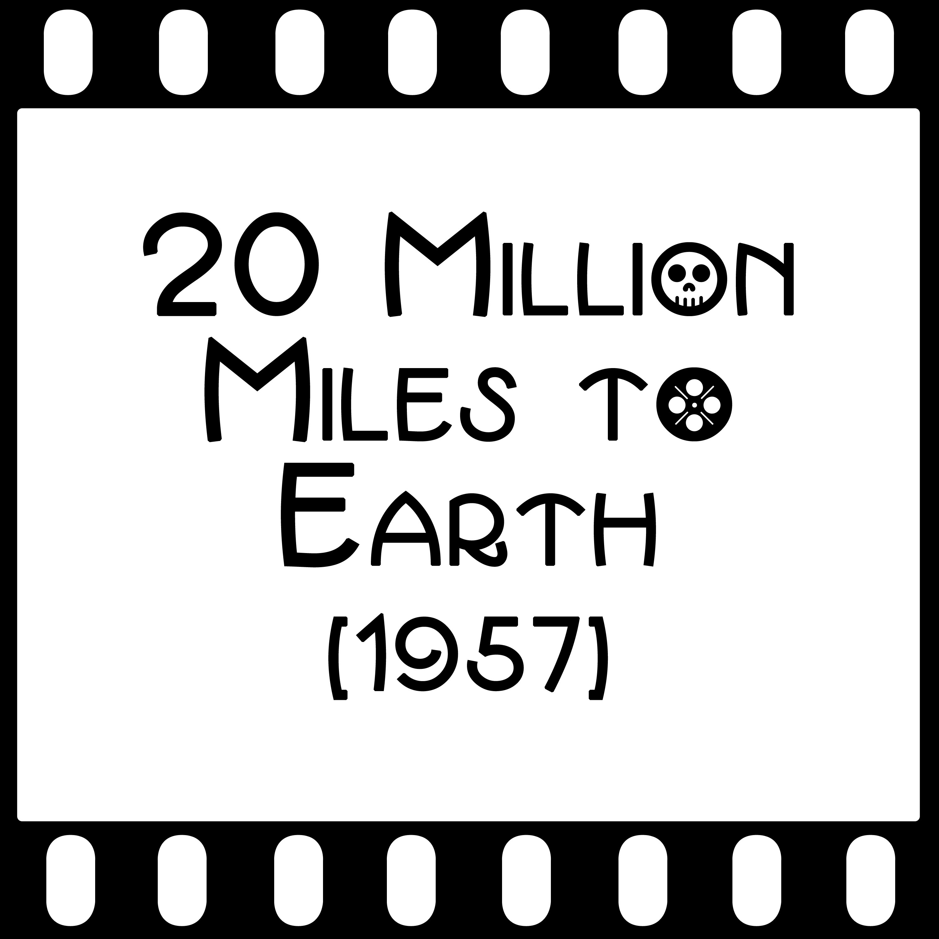 Episode 011 - "20 Million Miles to Earth" (1957) episode artwork