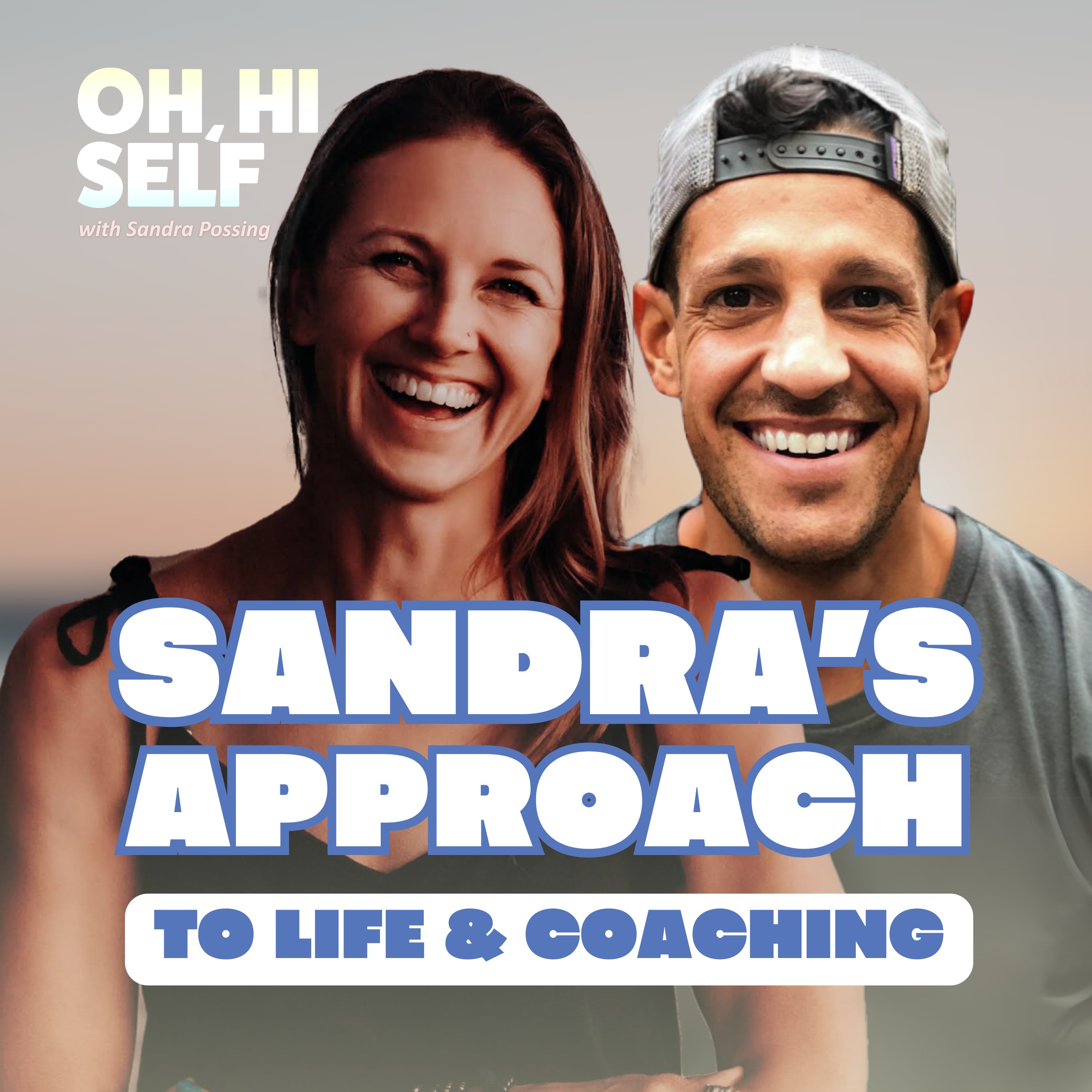 OH, HI SELF w. Sandra Possing