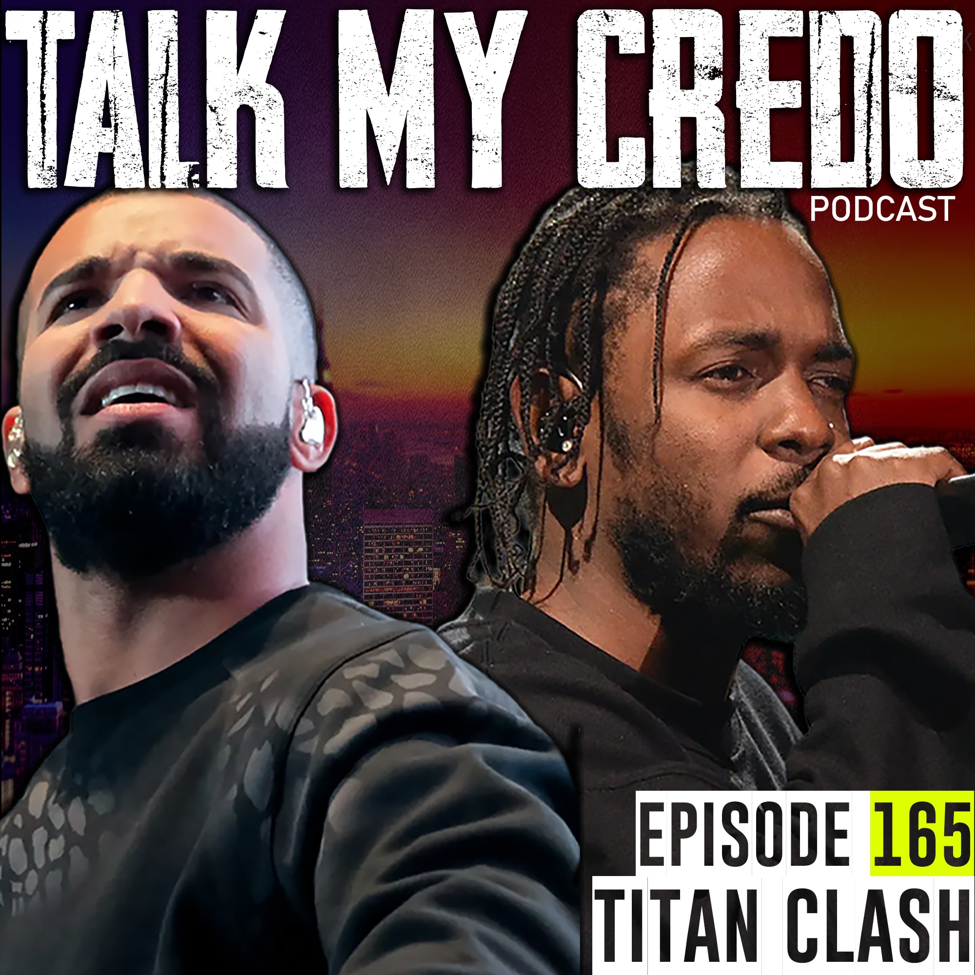 Talk My Credo | Episode 165 | Titan Clash