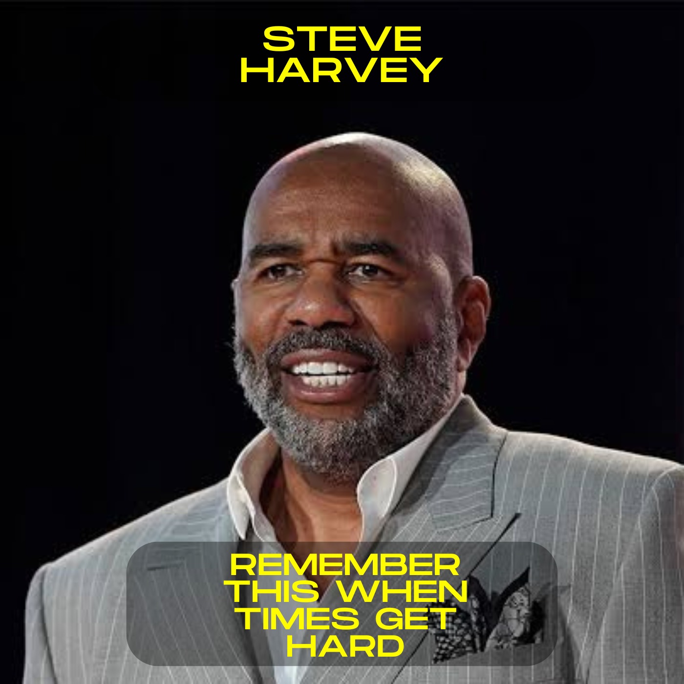 Steve Harvey - Remember this when times get hard motivational speech