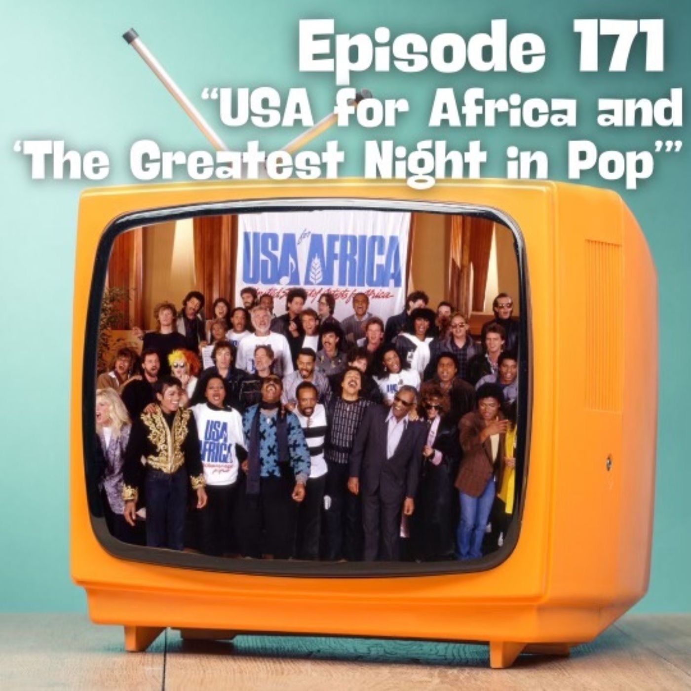 USA for Africa and "The Greatest Night In Pop" episode artwork