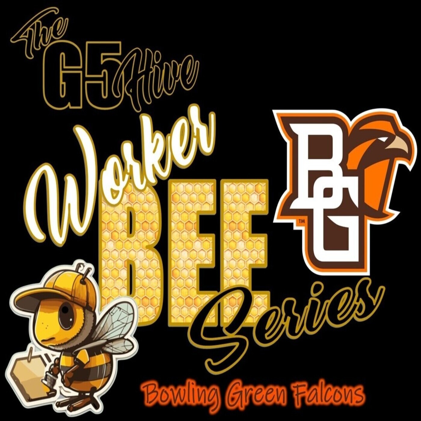 The G5 Hive Worker Bee Series 2024 - Bowling Green Falcons