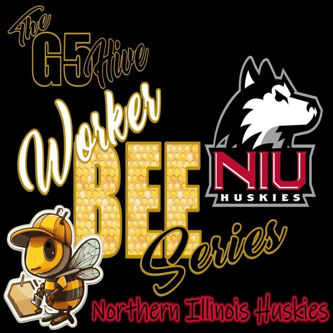 The G5 Hive Worker Bee Series 2024 - Northern Illinois Huskies episode artwork