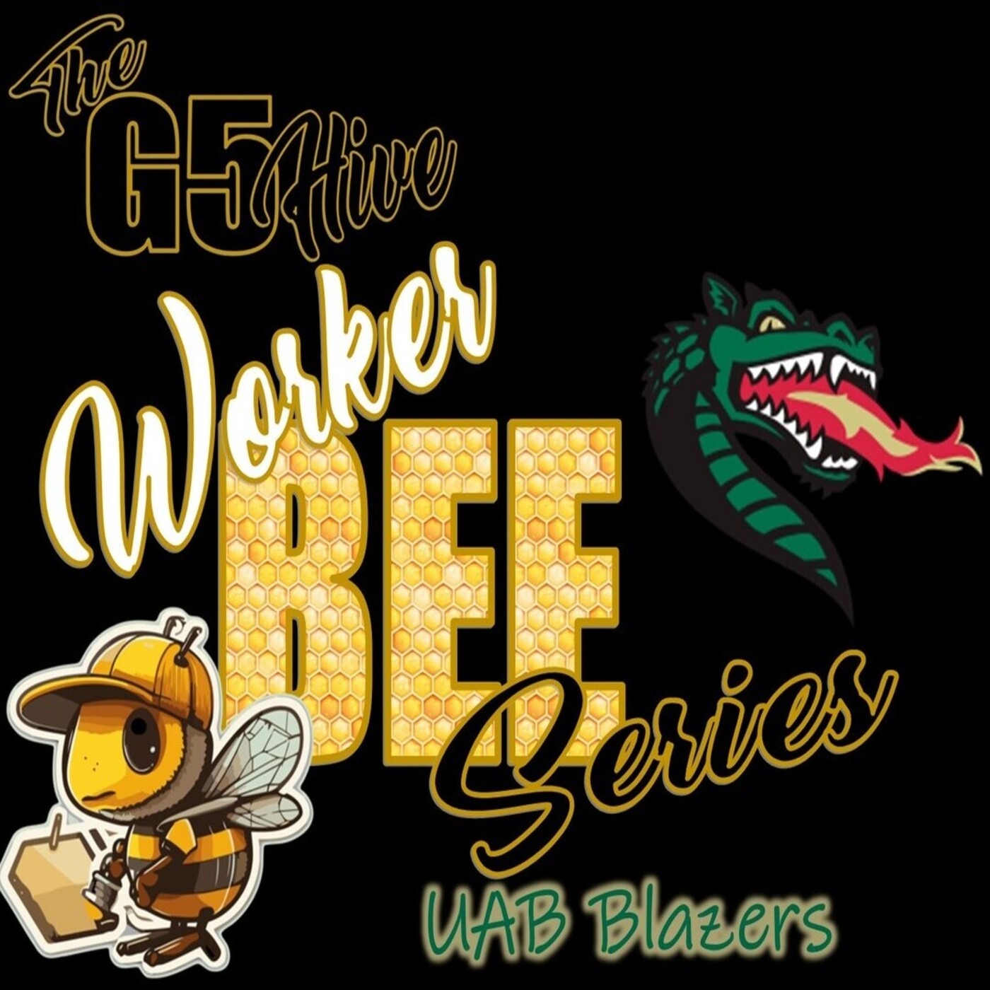 The G5 Hive Worker Bee Series 2024 - UAB Blazers episode artwork