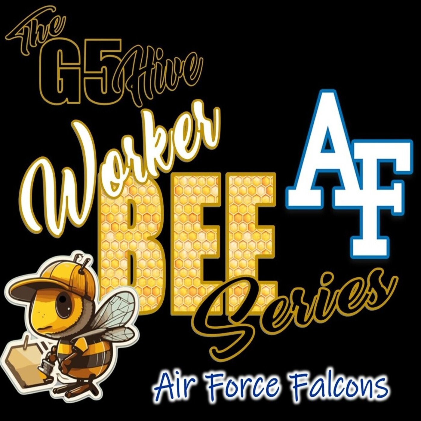 The G5 Hive Worker Bee Series 2024 - Air Force Falcons episode artwork