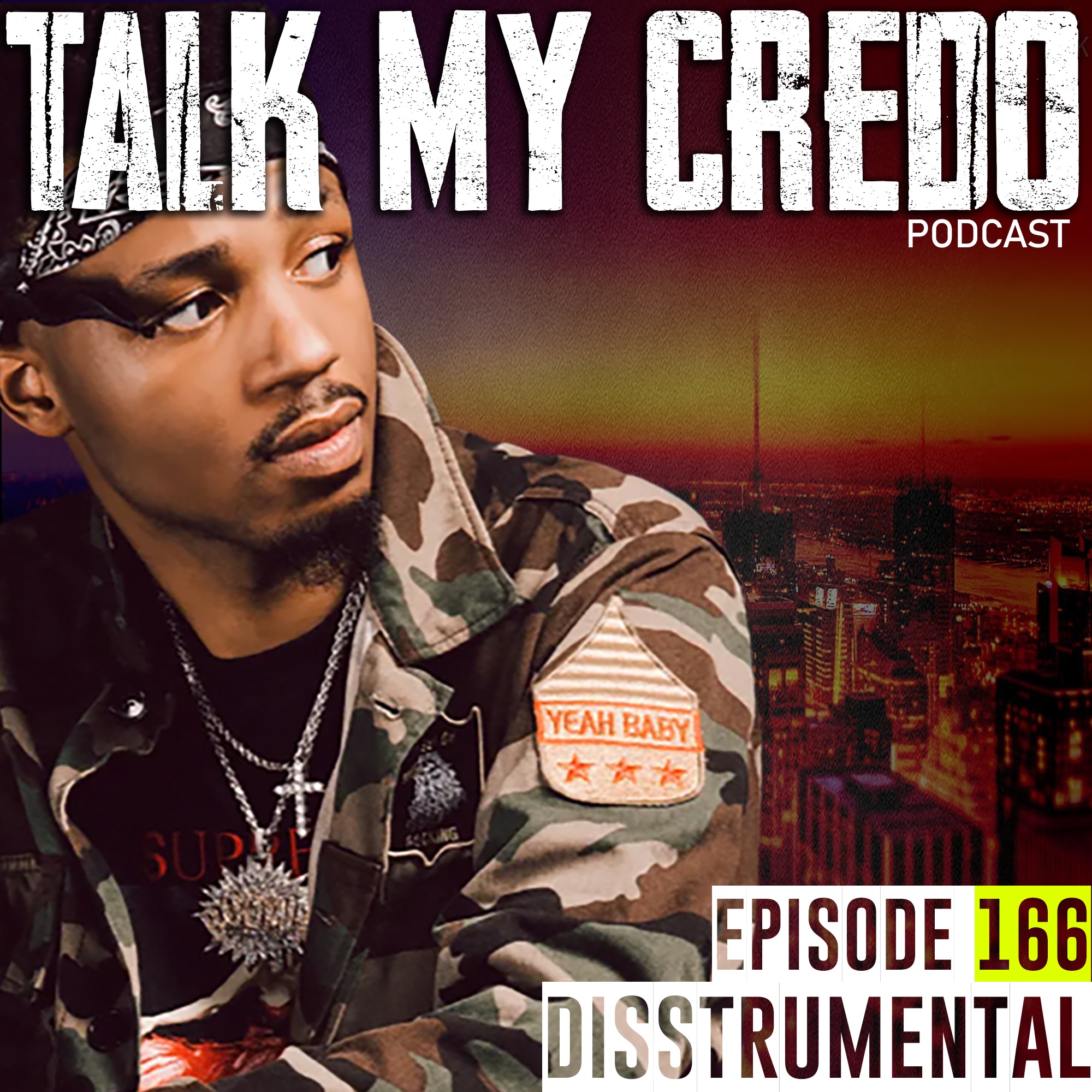 Talk My Credo | Episode 166 | Disstrumental