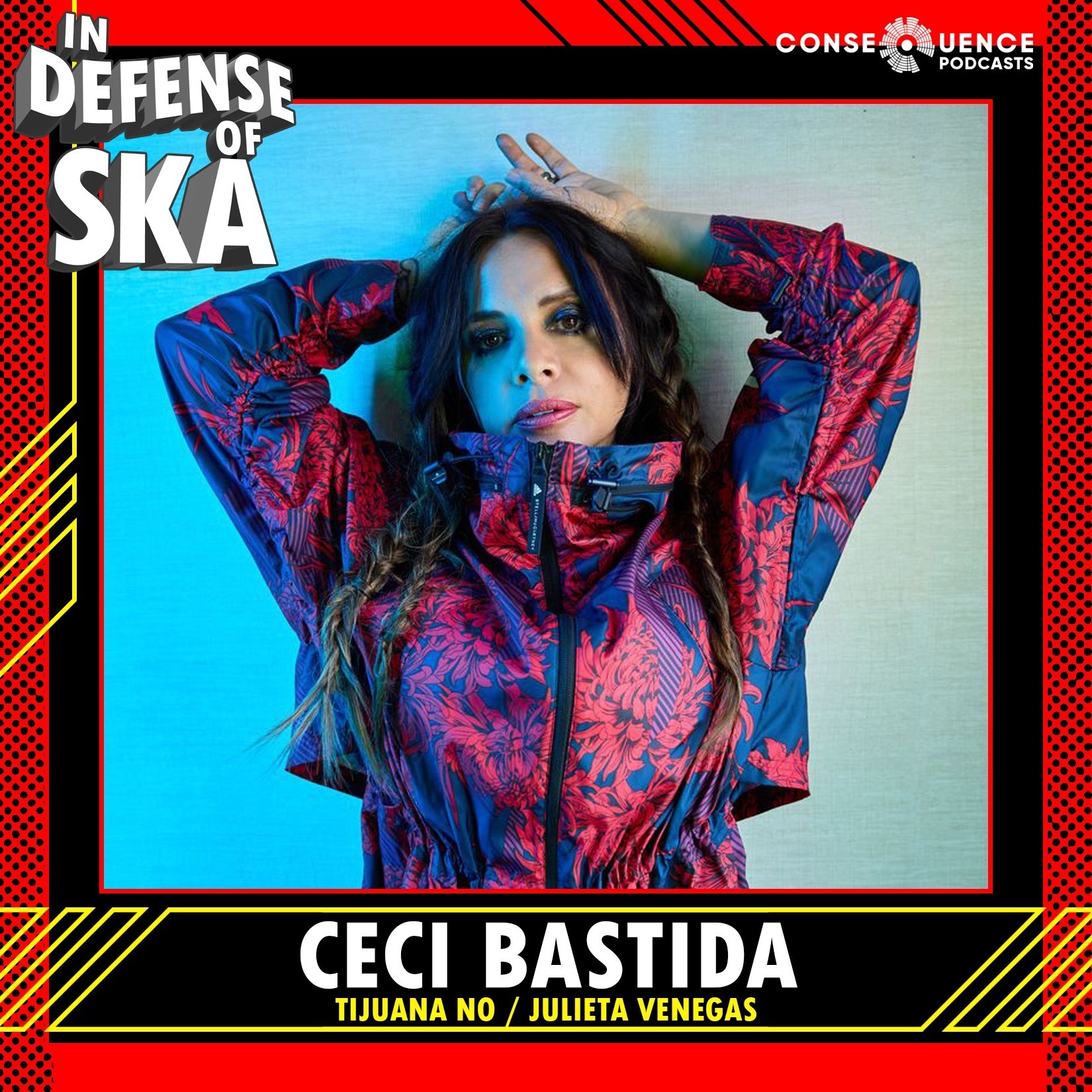 In Defense of Ska Ep 173: Ceci Bastida (Tijuana No, Julieta Venegas, Mexrrissey)
