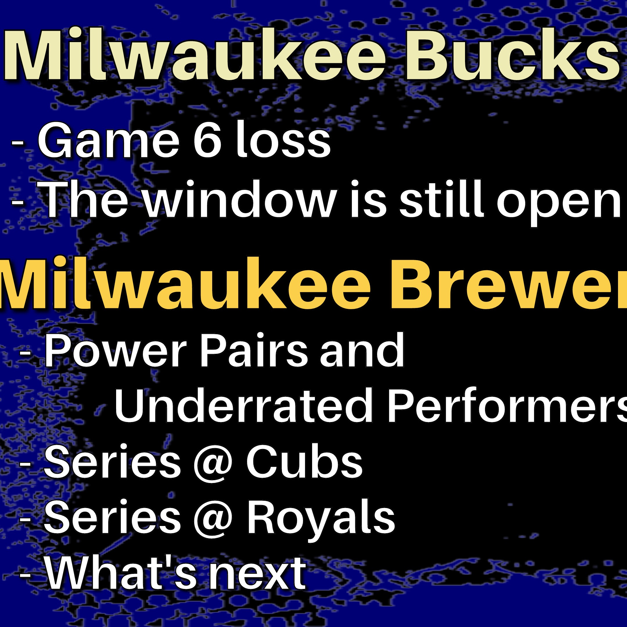 Bucks eliminated, Brewers to Chicago and Kansas City episode artwork