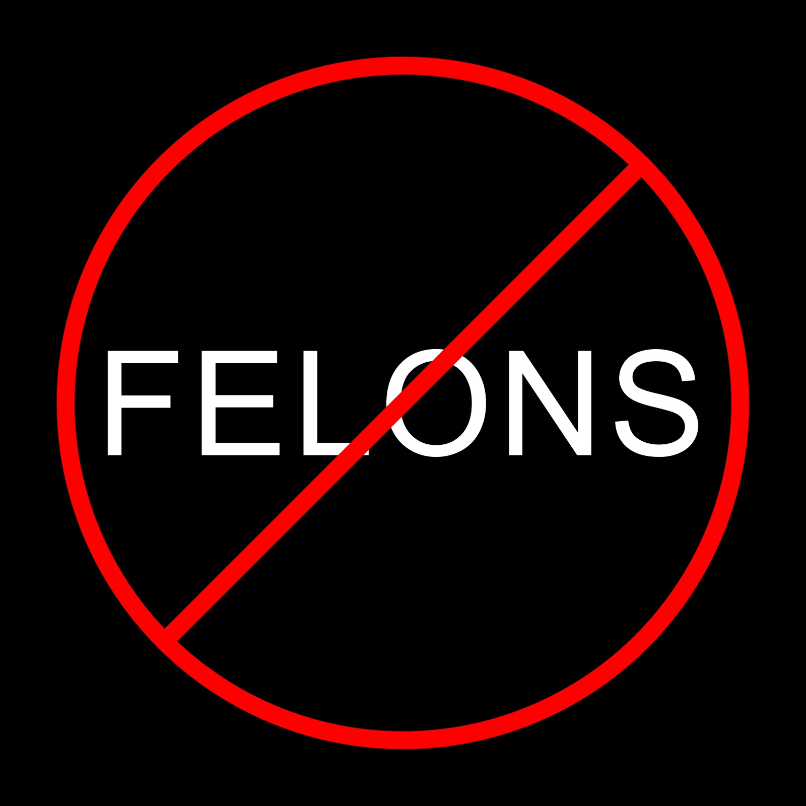 No Felons