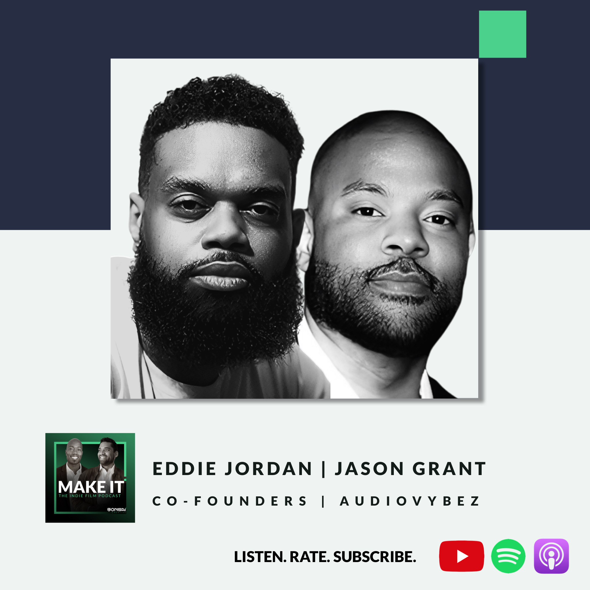318 - Eddie Jordan And Jason Grant, Co-Founders Of Audiovybez - Sync Licensing 101, How To Produce Music For TV, Film, and Commercials, and Music Sync As Gig Economy Work