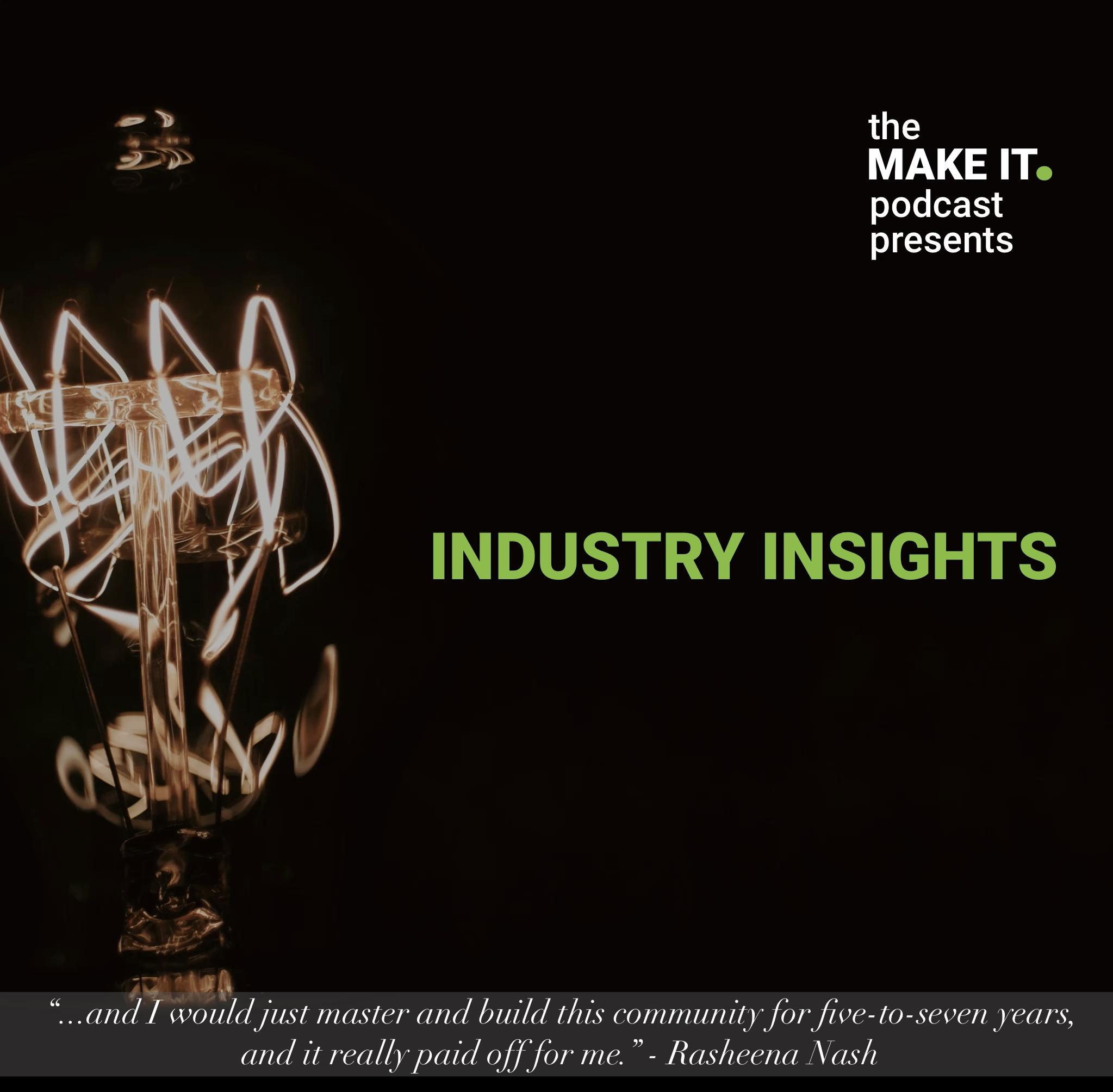 115 - Success Takes Time and a Plan (Industry Insights)