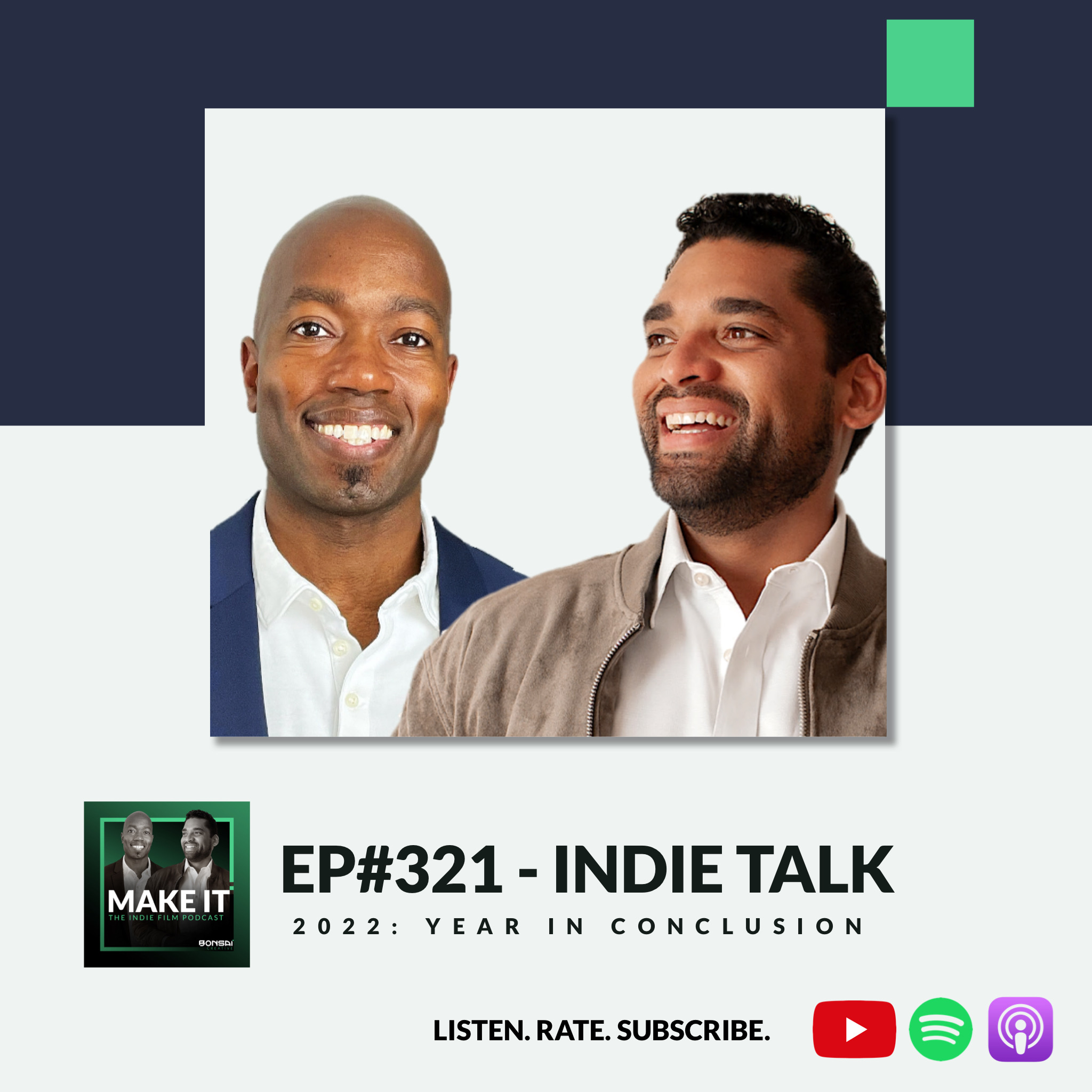321 - Indie Talk - Year In Conclusion Episode Feat. Filmmakers Traci Hays, Dr. Mark Goulston, And Fr3deR1ck