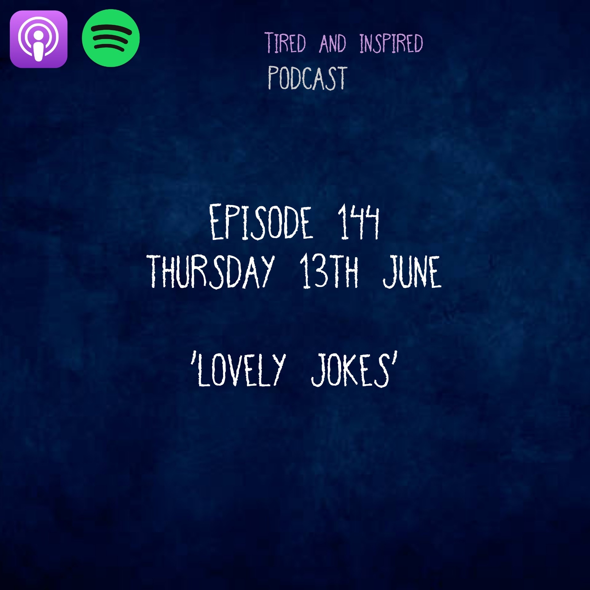 Episode 144 - Lovely Jokes