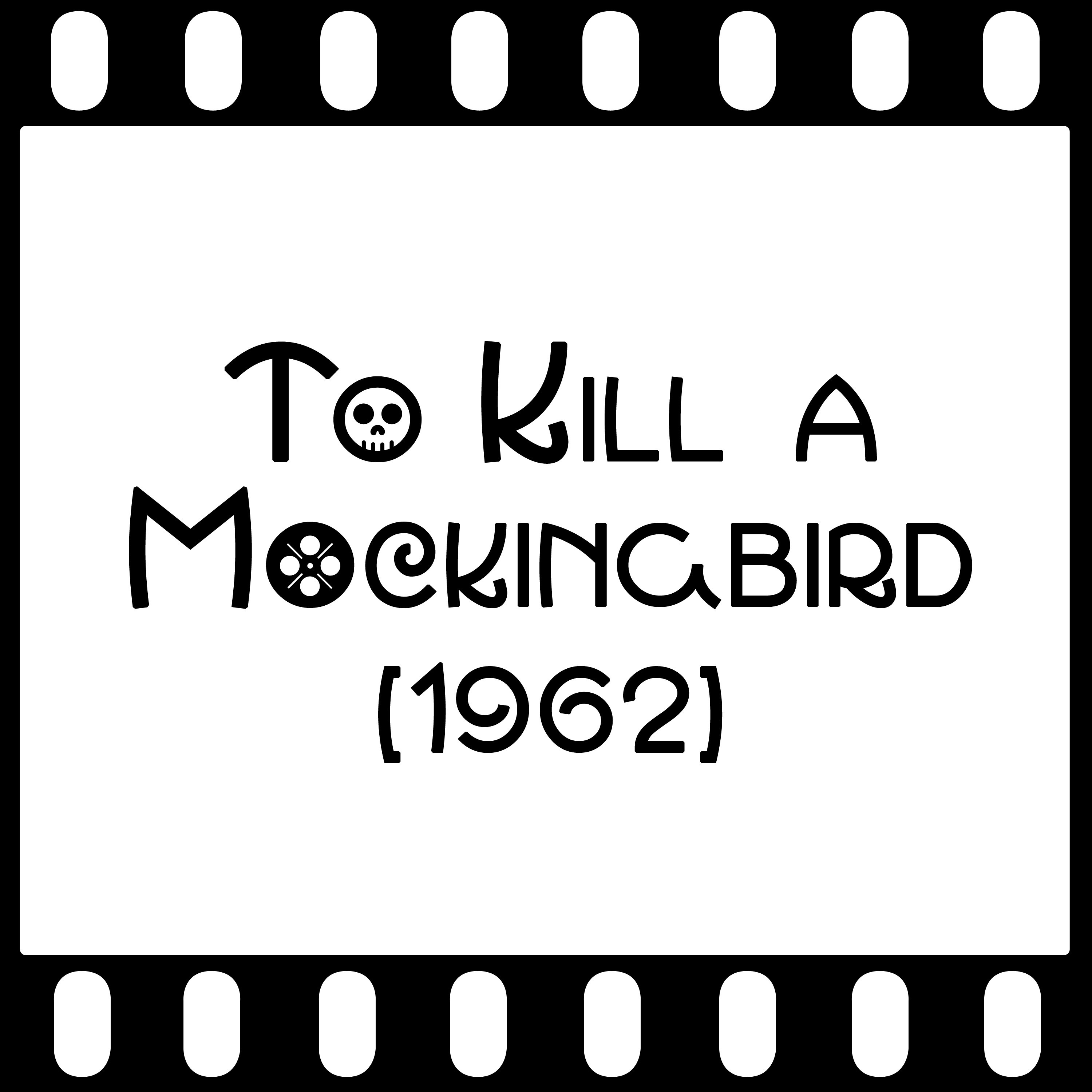 Episode 012 - "To Kill a Mockingbird" (1962) episode artwork