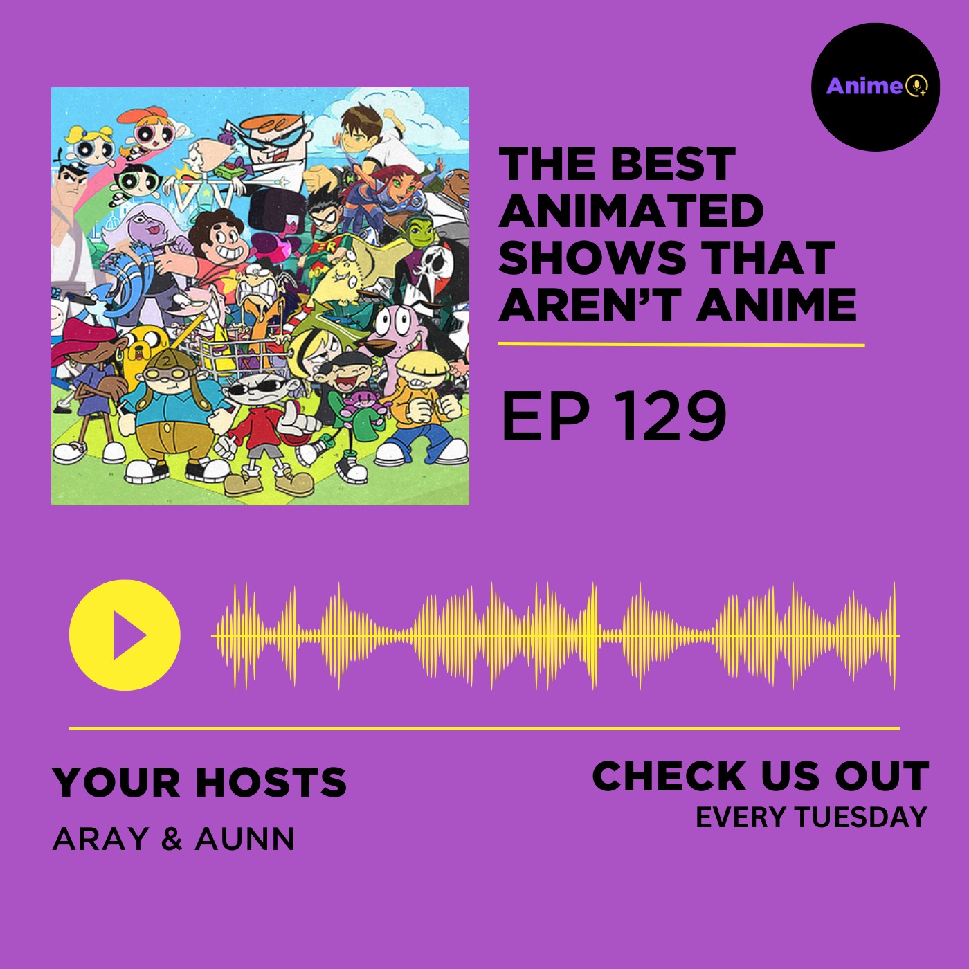 The Best Animated Shows That Aren’t Anime | E: 129