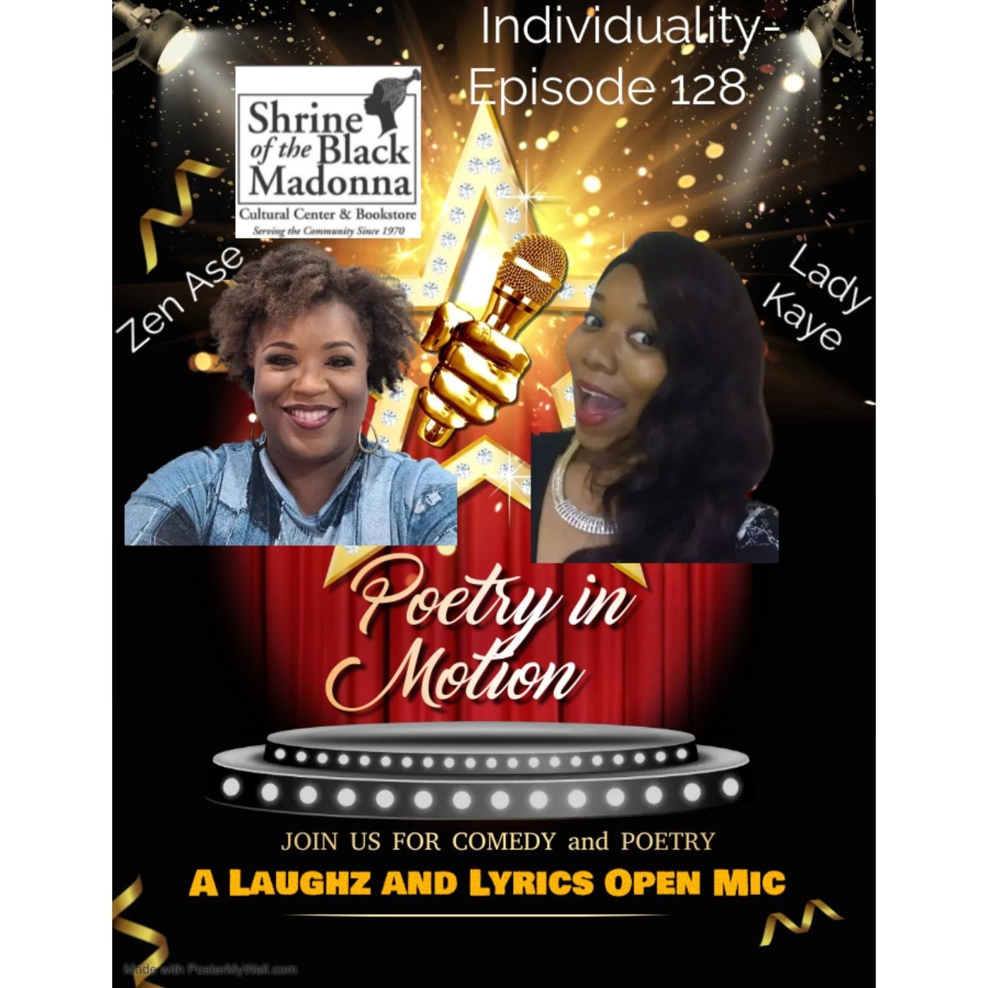 Individuality Episode 128- a Laughz and Lyrics Open Mic