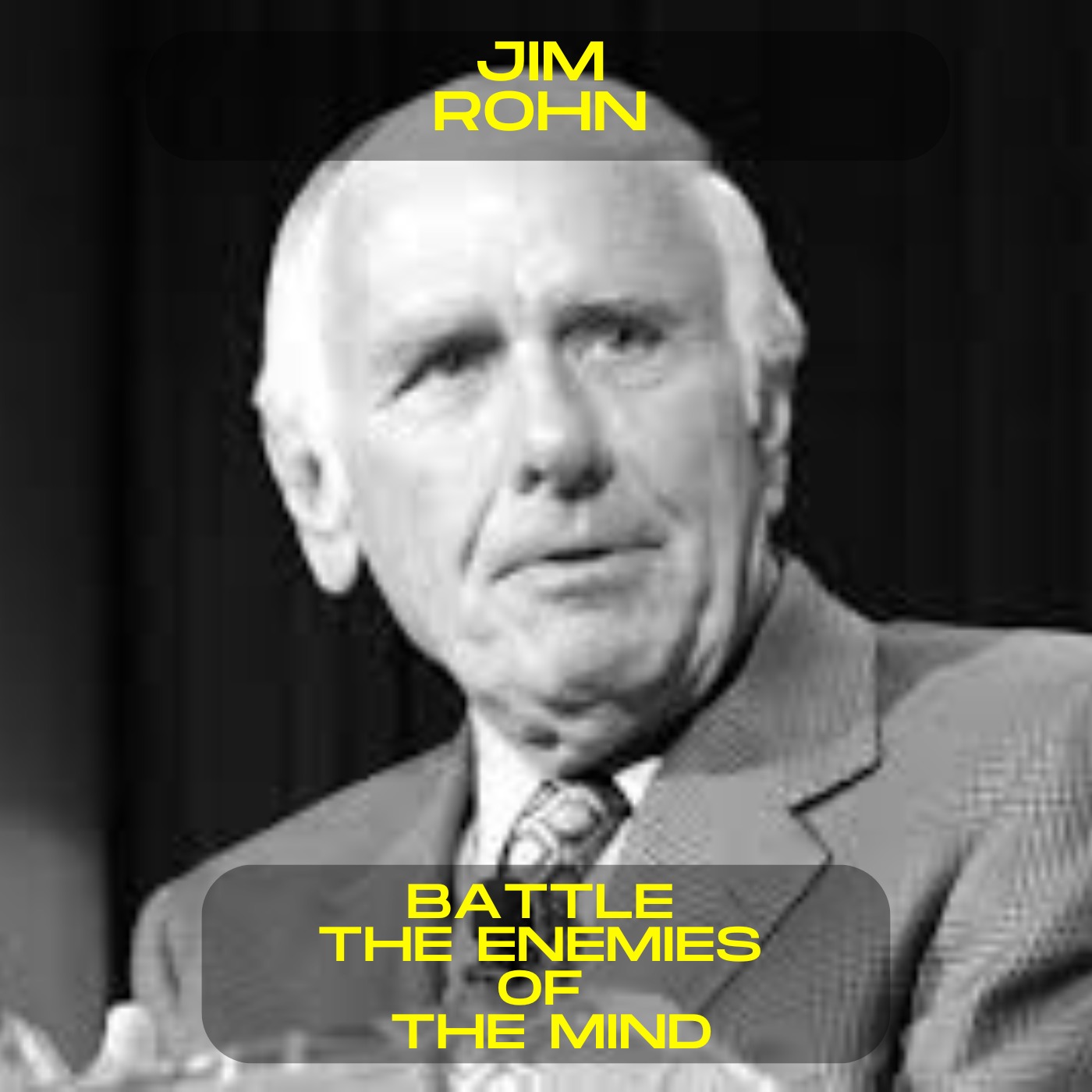 Jim Rohn - Battle the enemies of the mind motivational speech