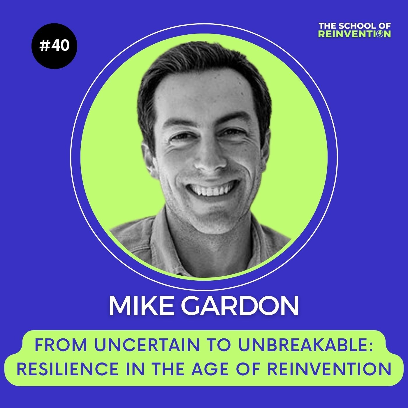 The School of Reinvention