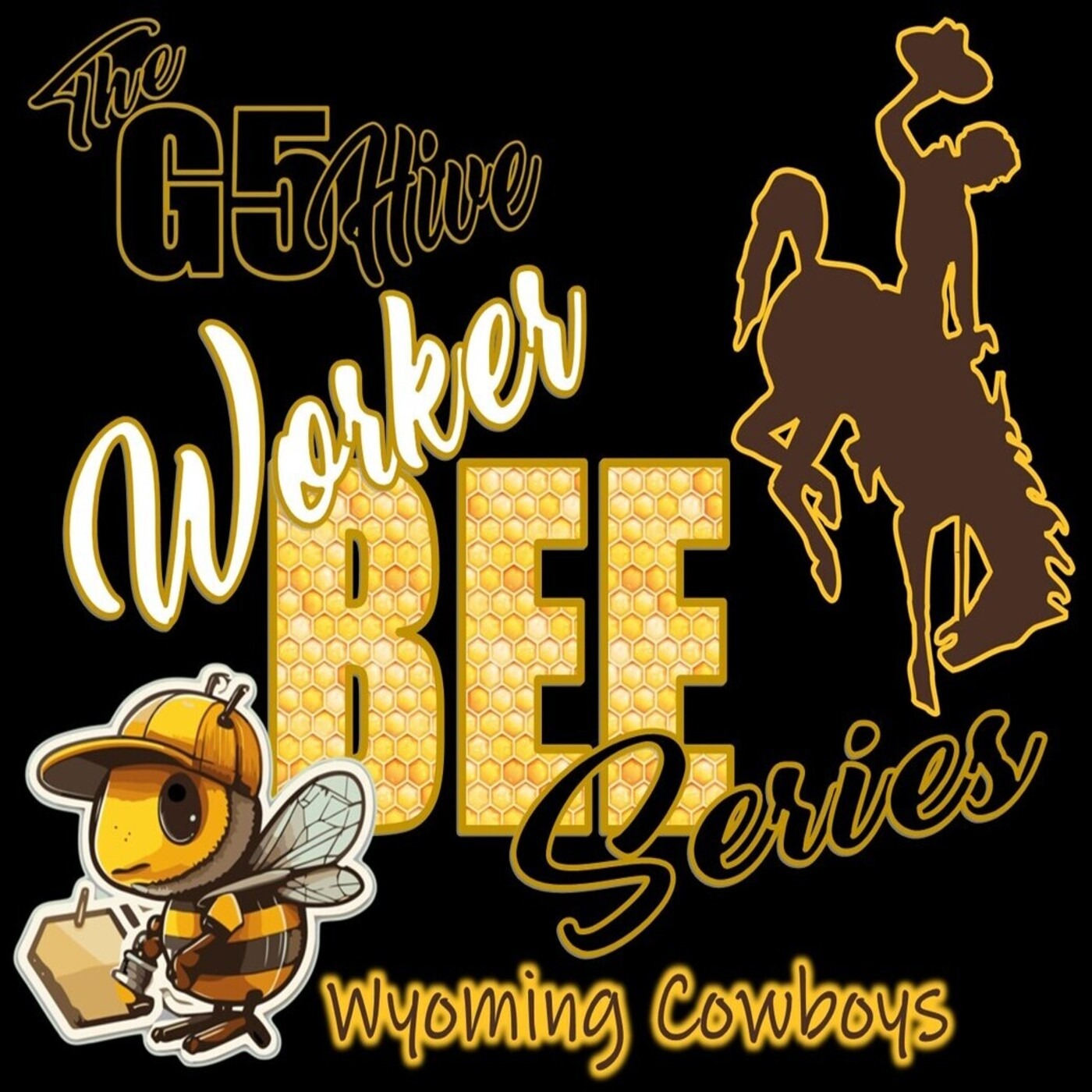 The G5 Hive Worker Bee Series 2024 - Wyoming Cowboys episode artwork