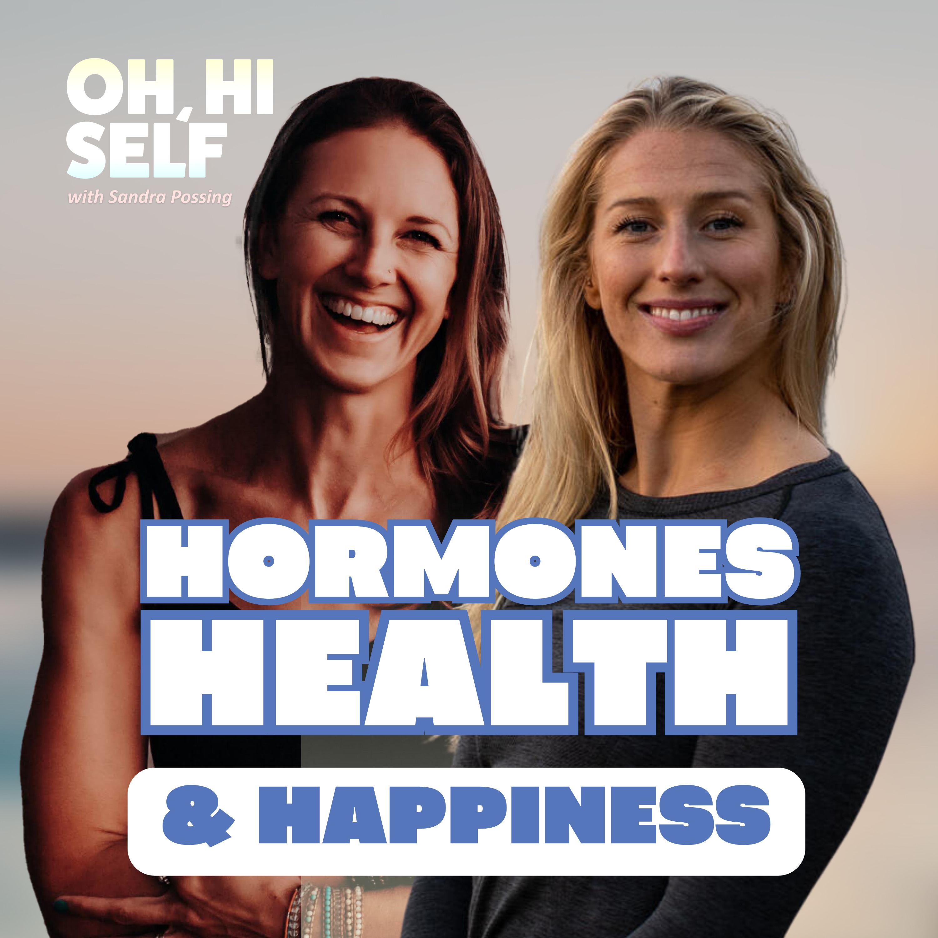 OH, HI SELF w. Sandra Possing
