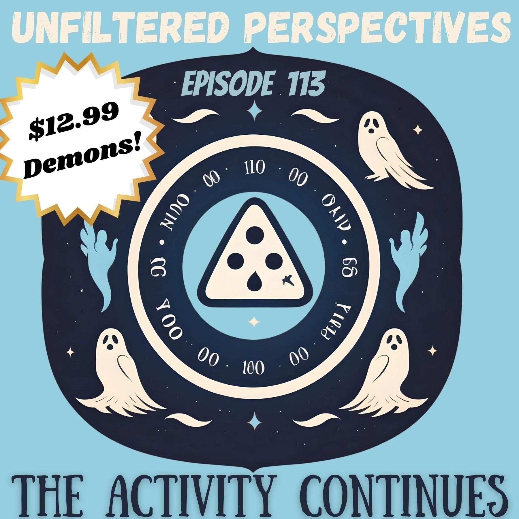 Unfiltered Perspectives and $12.99 Demons