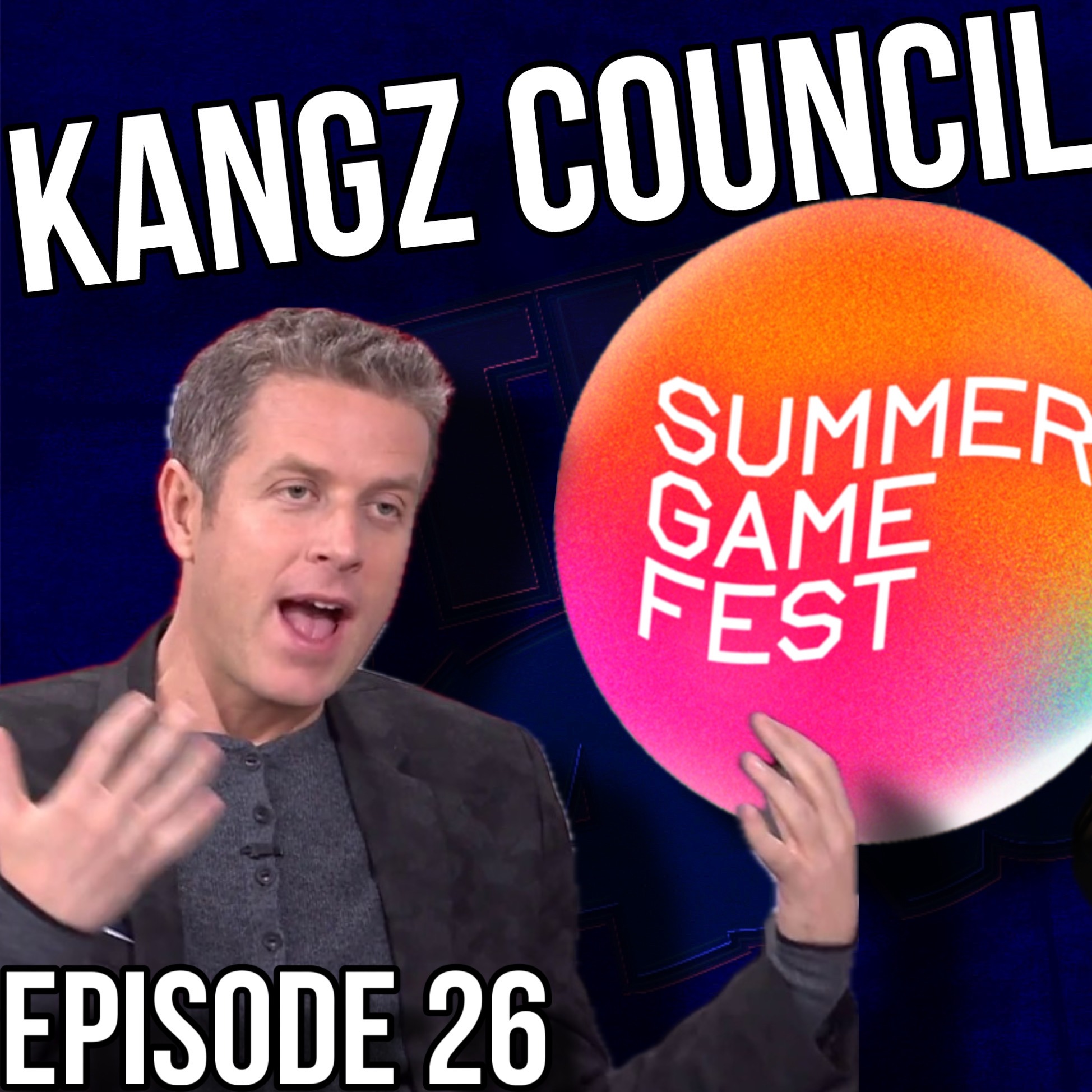 Kangz Council - Episode 26! - Summer Games Fest Recap! episode artwork