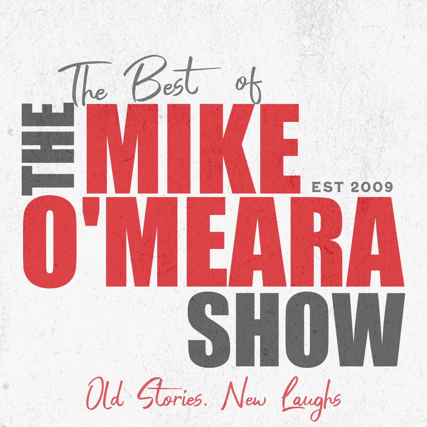 The Best of The Mike O’Meara Show