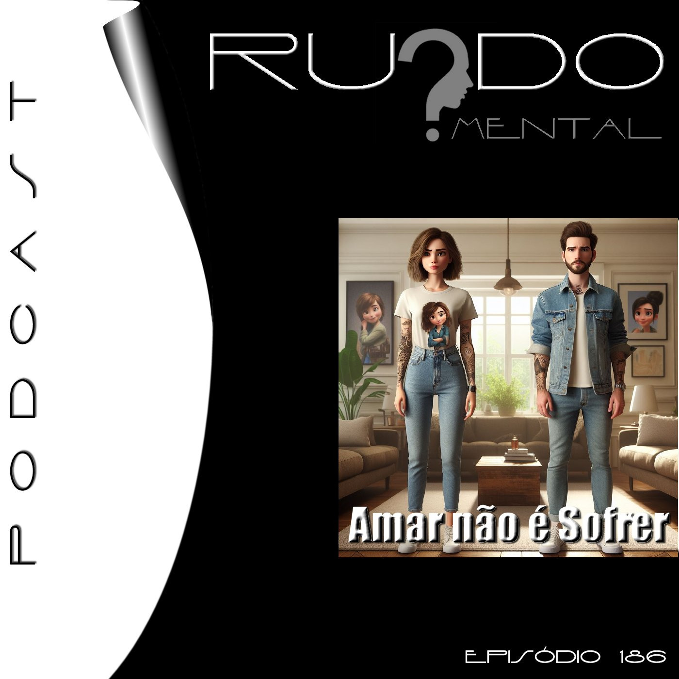 #186 - Amar Não é Sofrer episode artwork