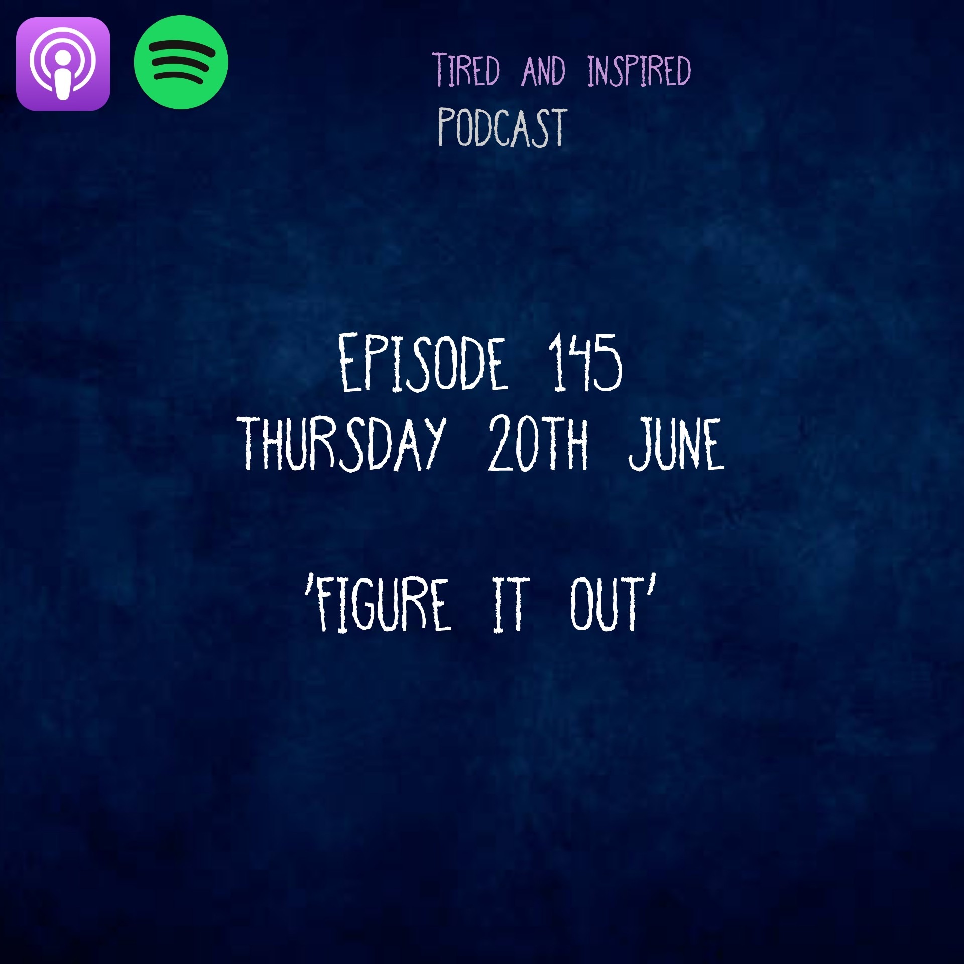 Episode 145 - Figure It Out